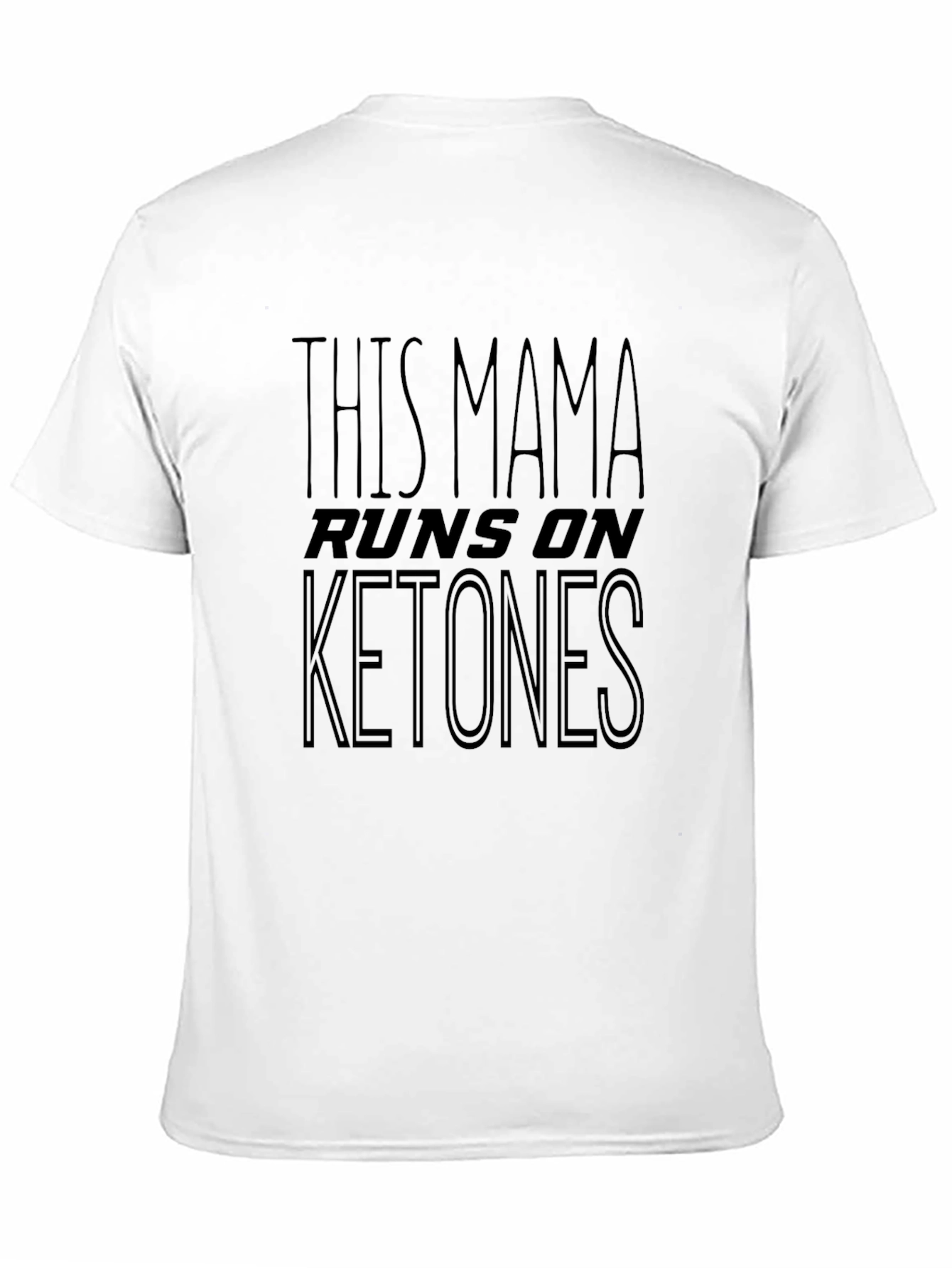 This Mama Runs on Ketones Black T-Shirt
