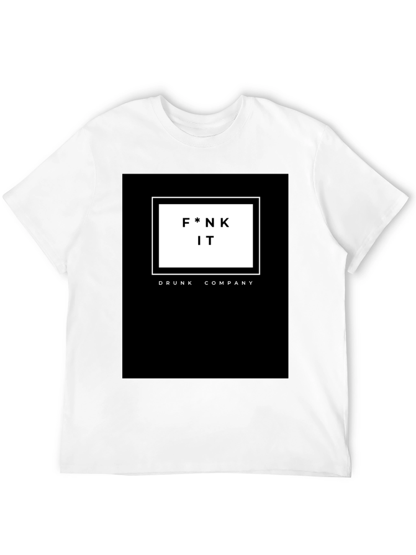F*nk It Drunk Company Graphic Tee