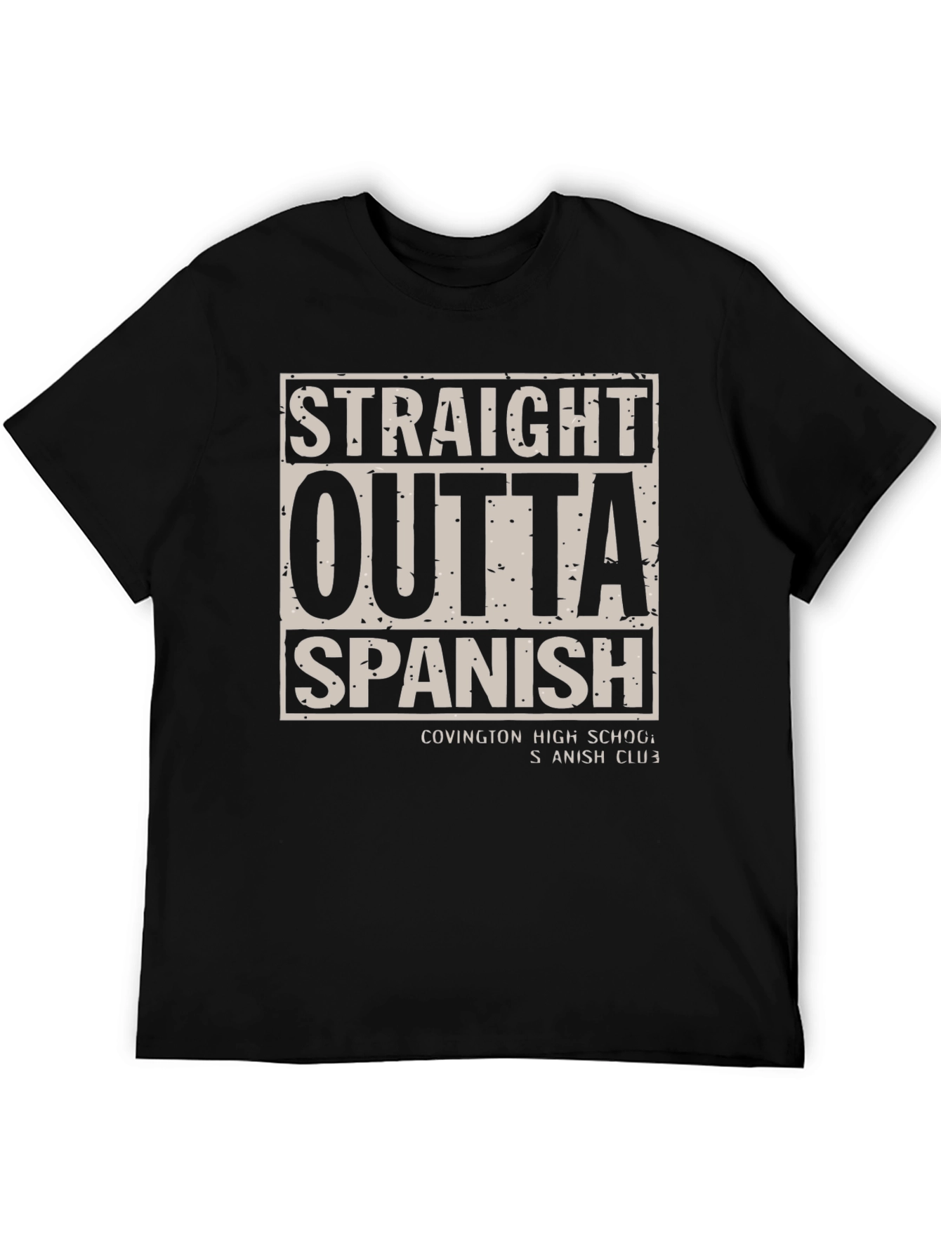 Straight Outta Spanish - Novelty Graphic Tee