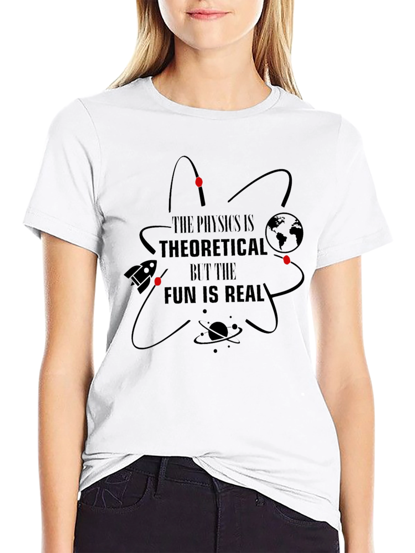 Physics is Theoretical Fun is Real T-Shirt