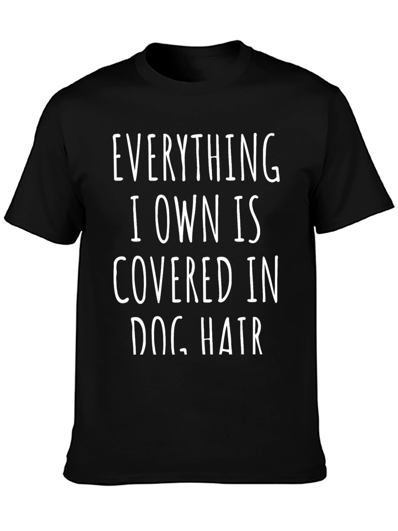 Dog Hair T-Shirt - Novelty Pet Lover Tee