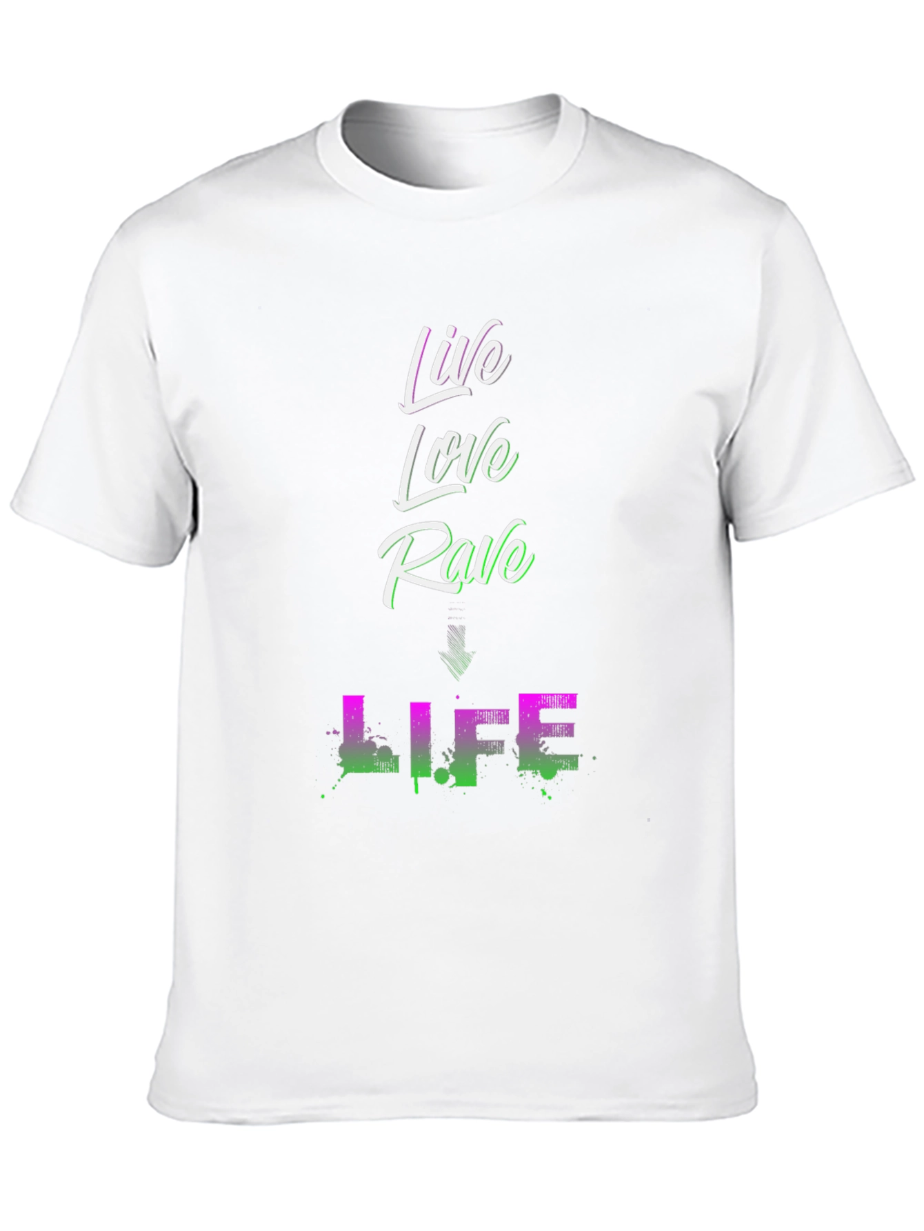 Live Love Rave Life Graphic T-Shirt