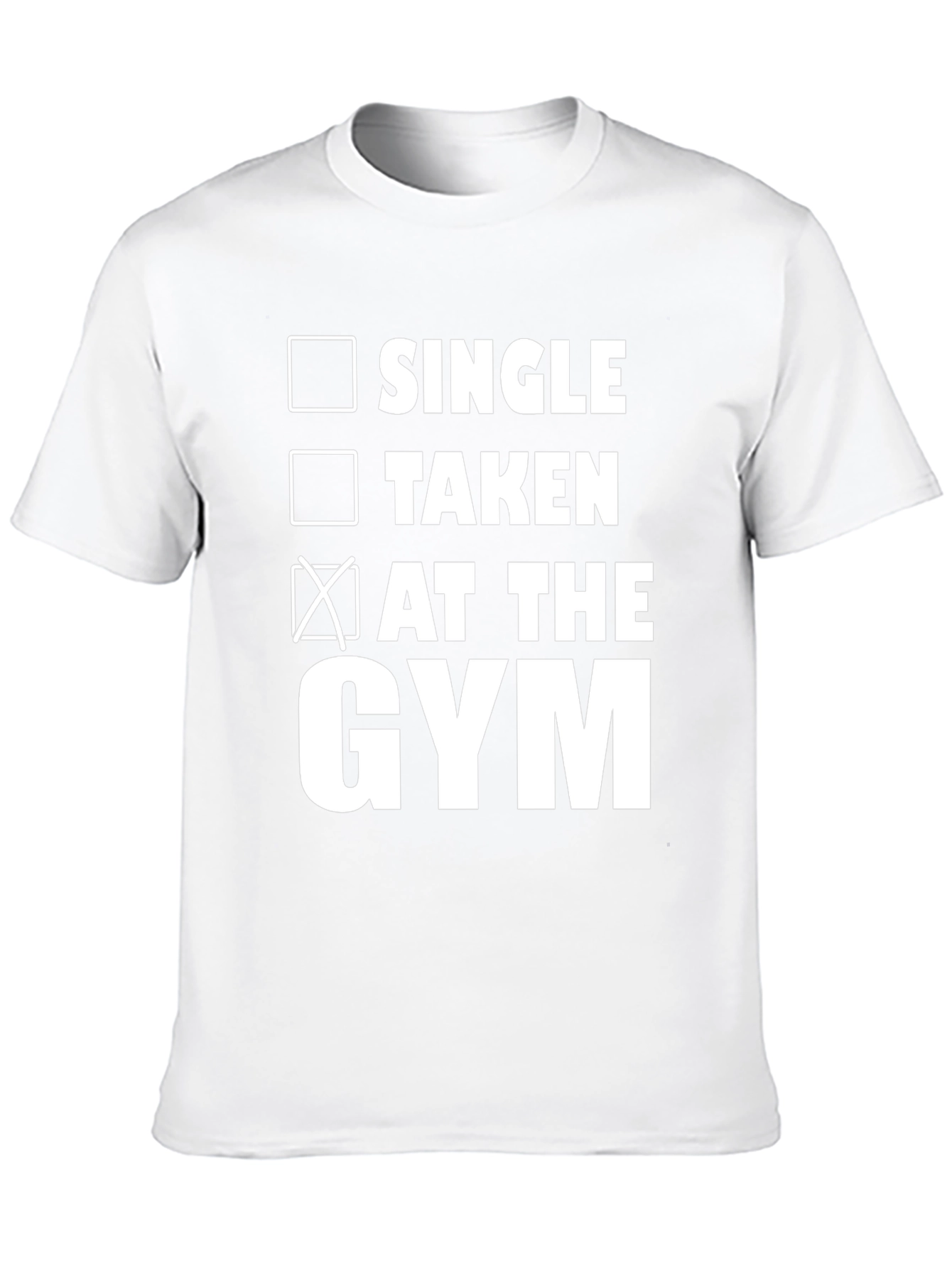 Gym Life T-Shirt: Single Taken At The Gym