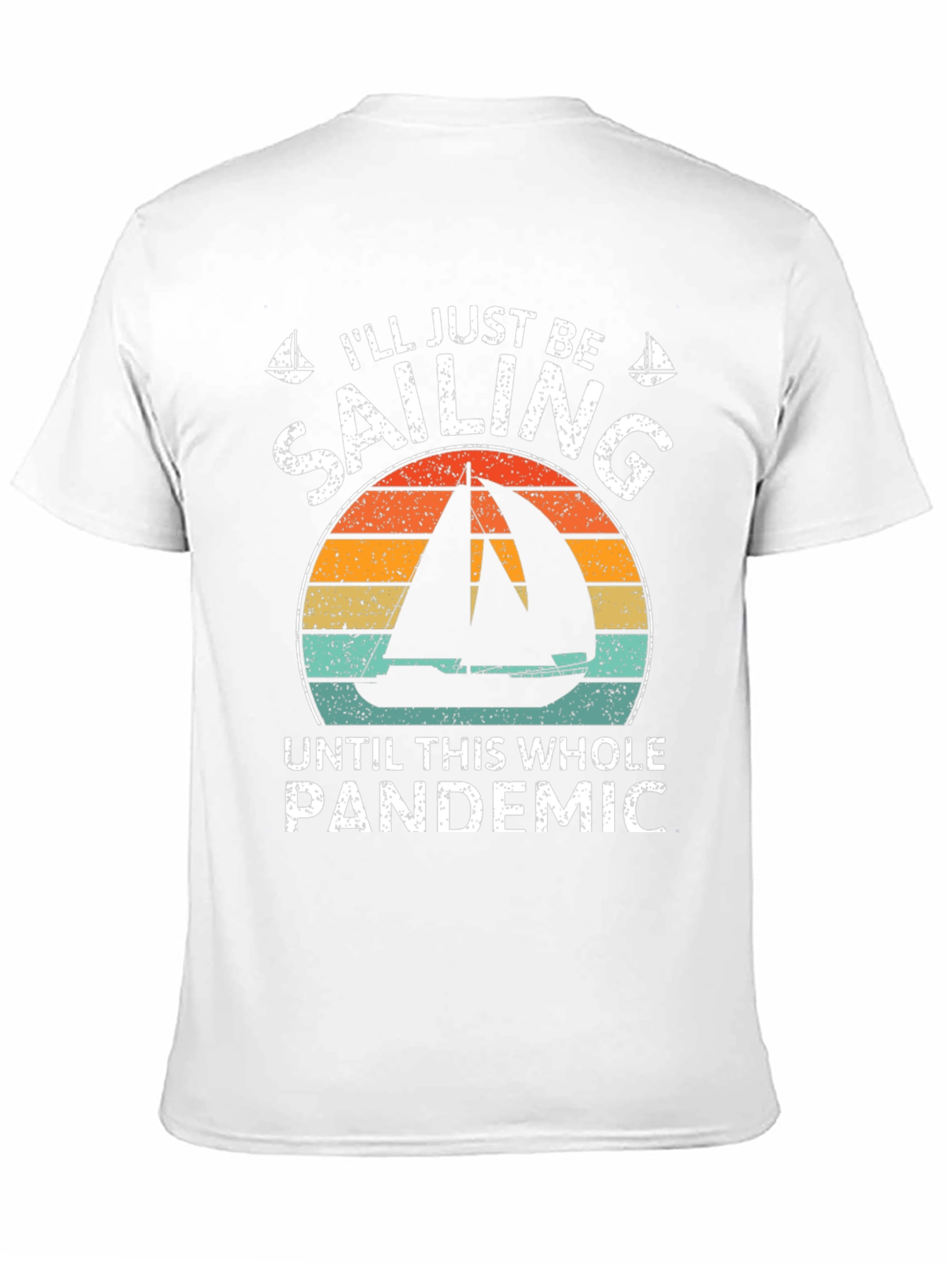 Sailing Through Pandemic T-Shirt
