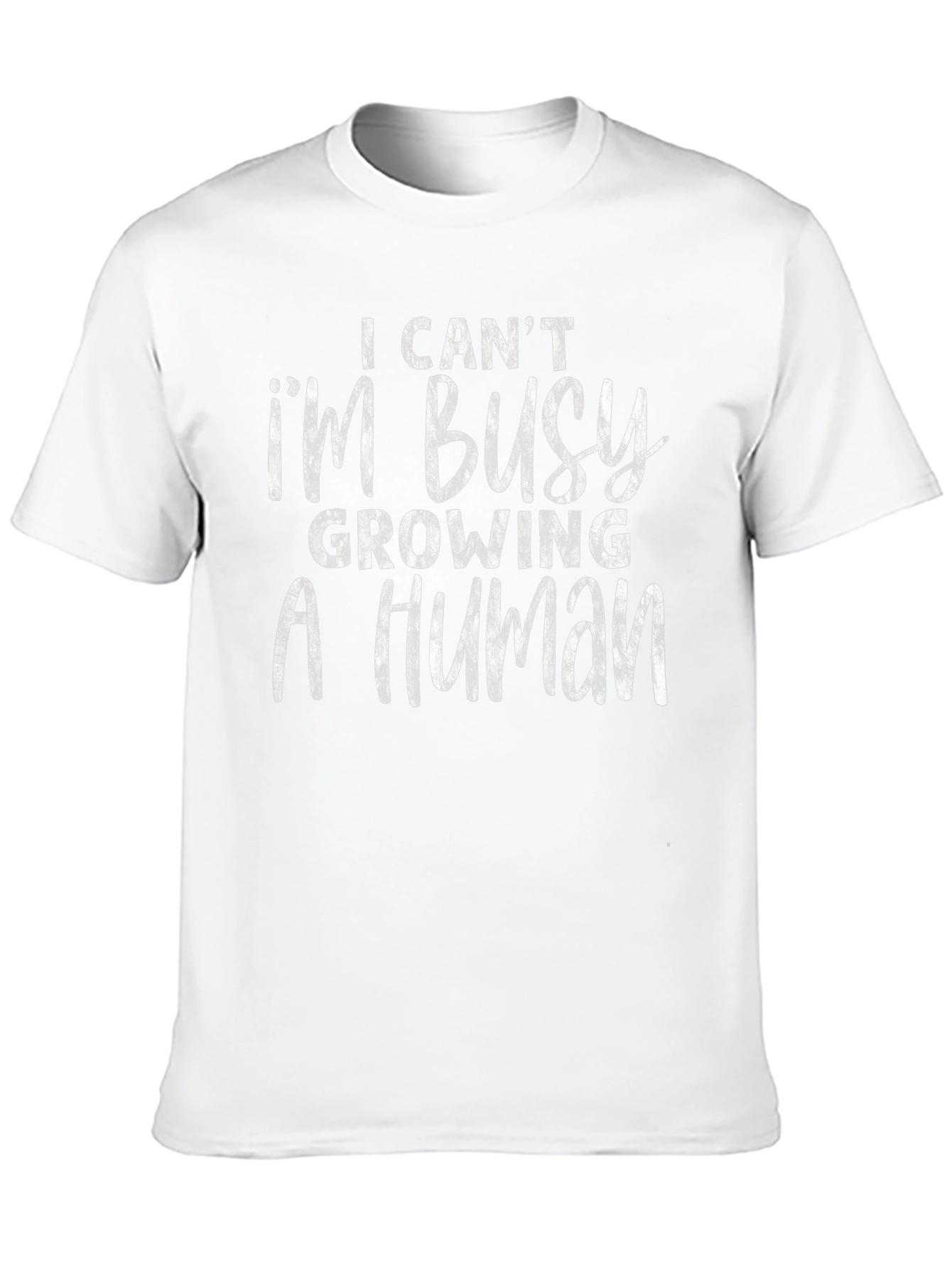 Im Busy Growing a Human T-Shirt - Maternity Tee