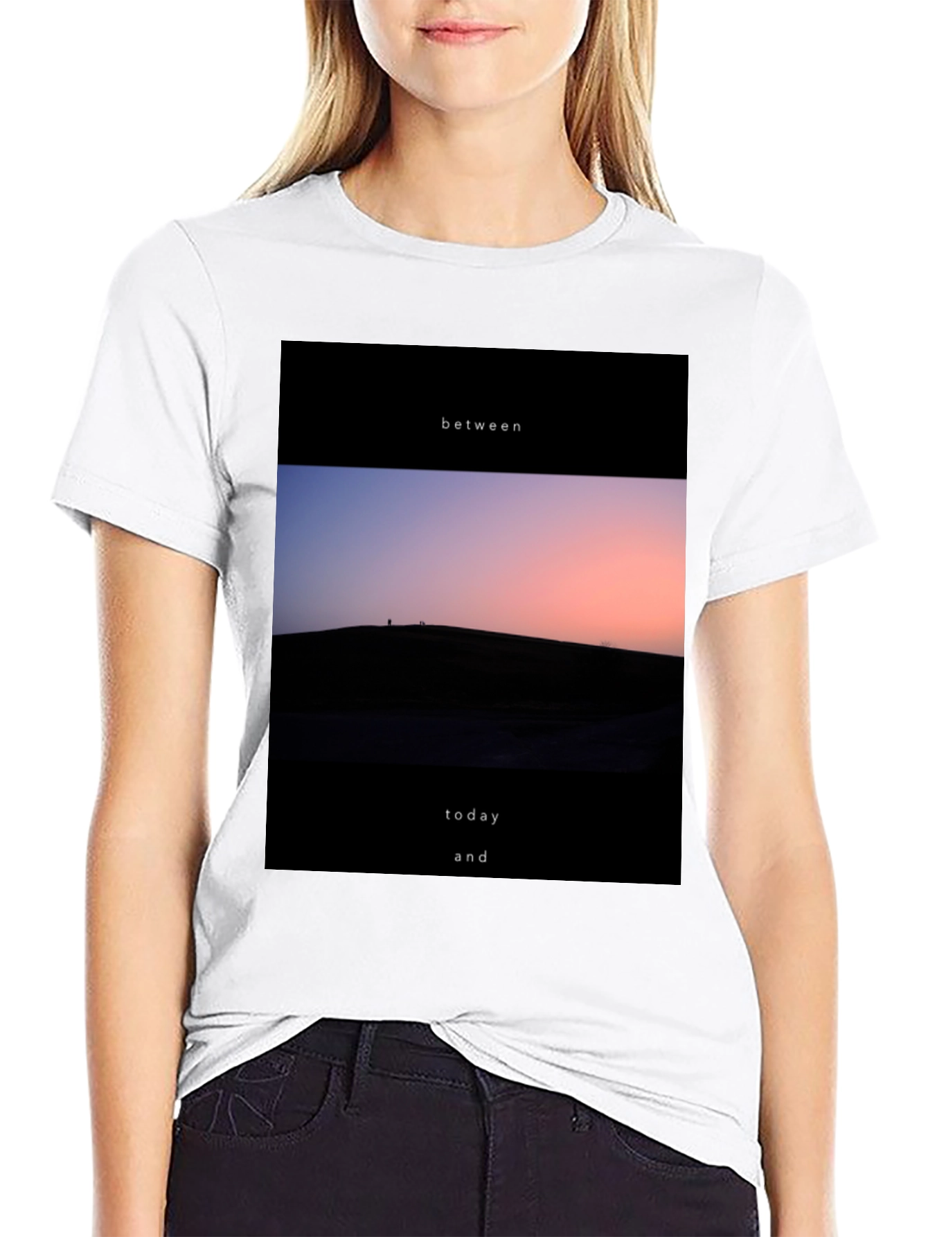 Between Today and T-Shirt - Stylish Graphic Tee