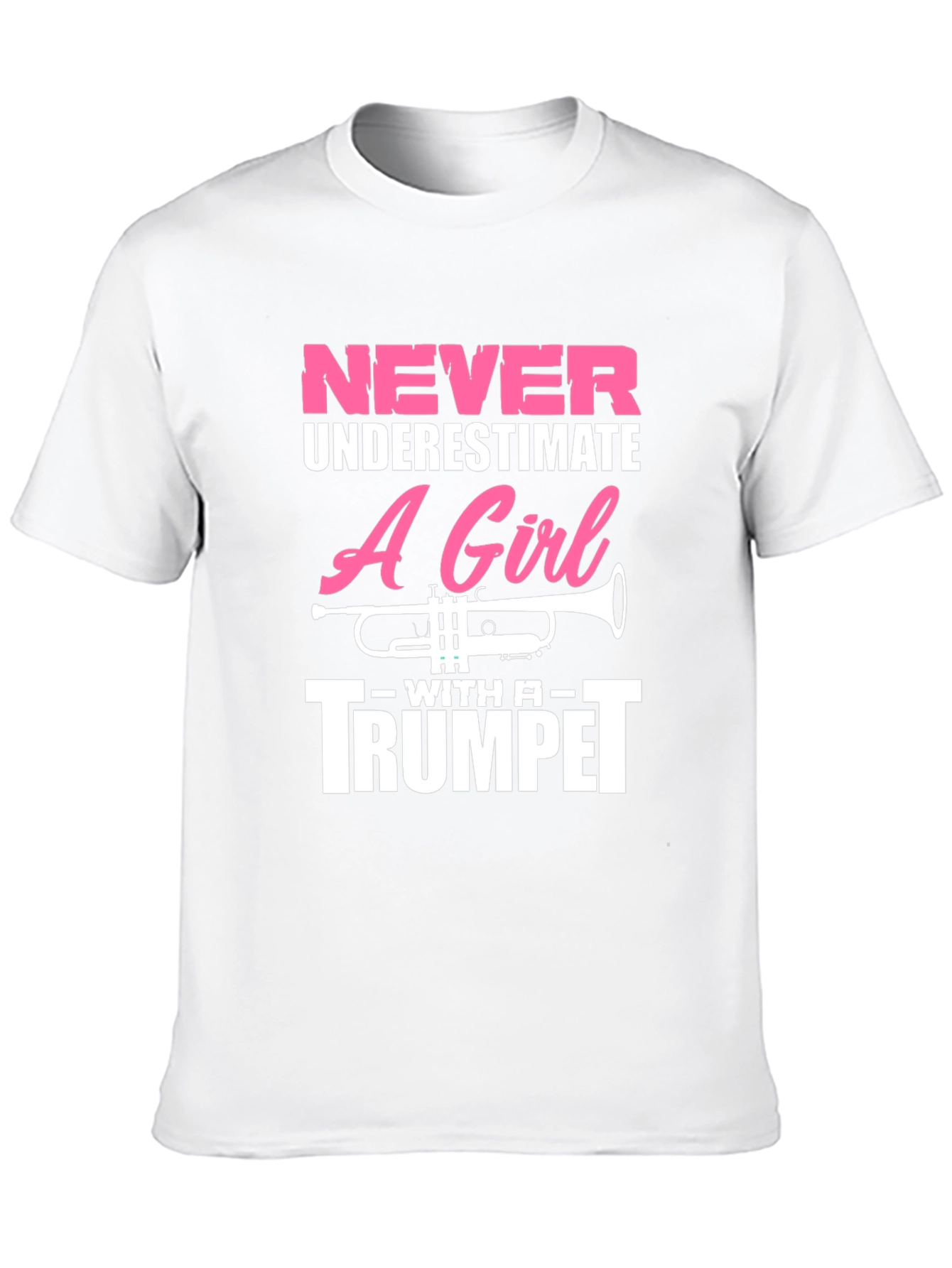 Never Underestimate A Girl With A Trumpet T-Shirt