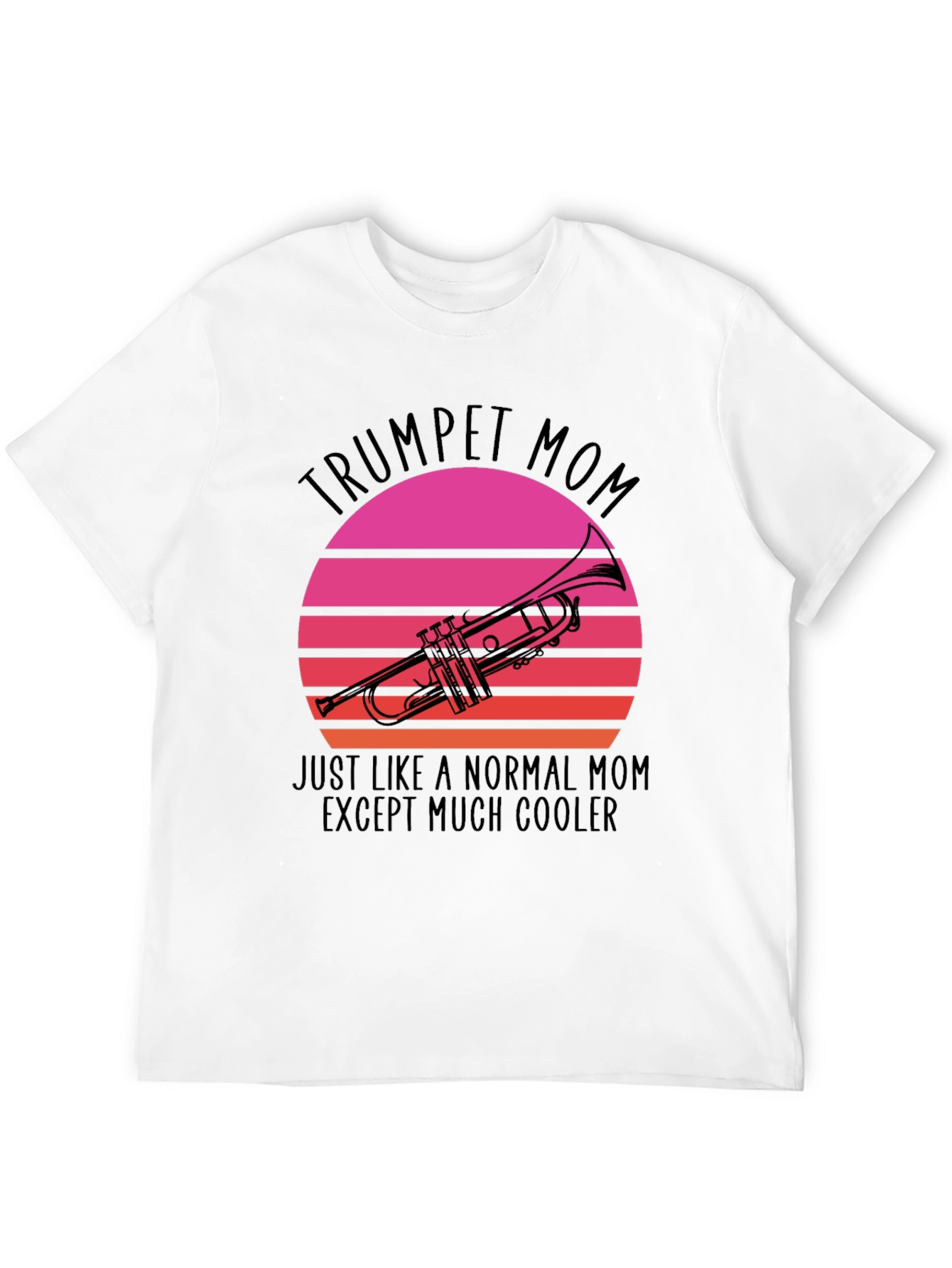 Trumpet Mom T-Shirt - Cool Mom Graphic Tee