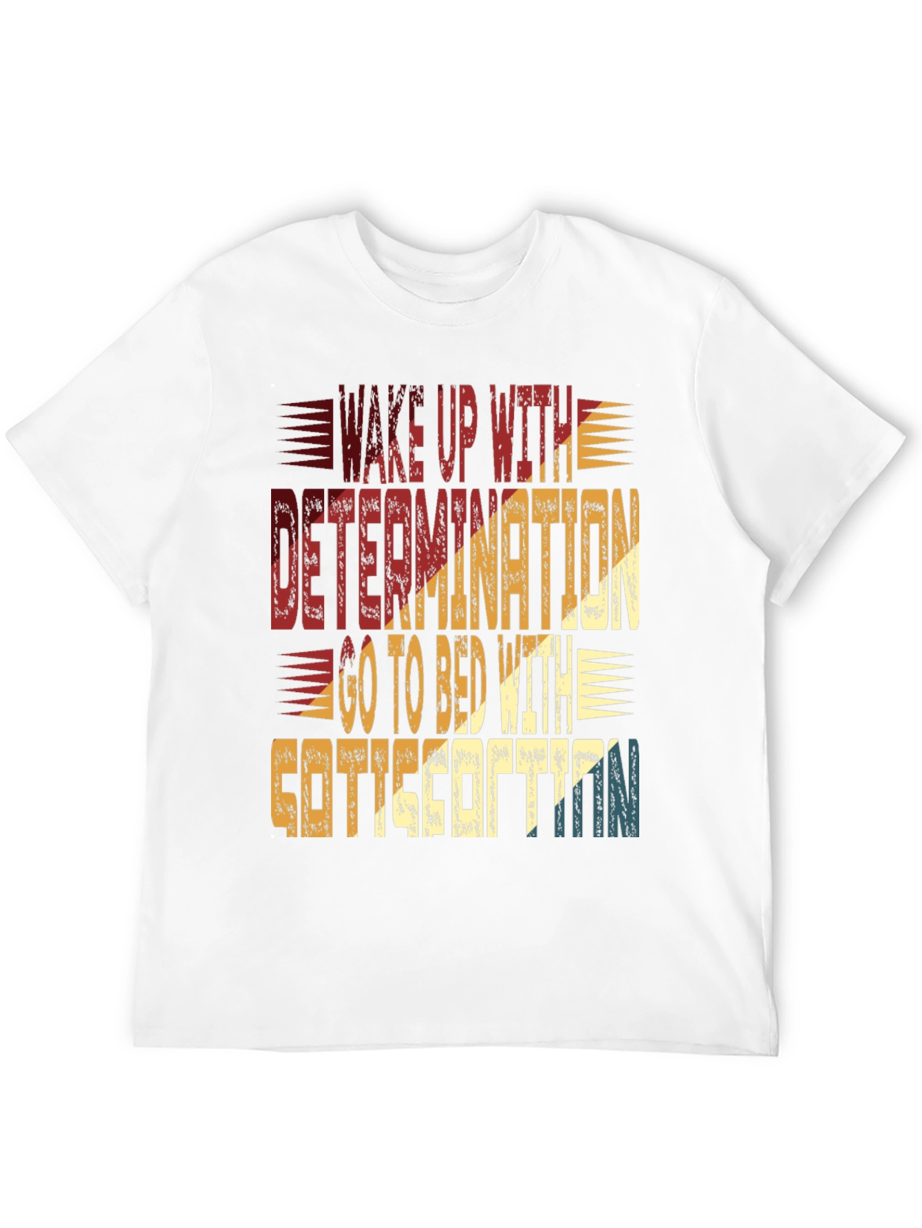Determination & Satisfaction Graphic T-Shirt