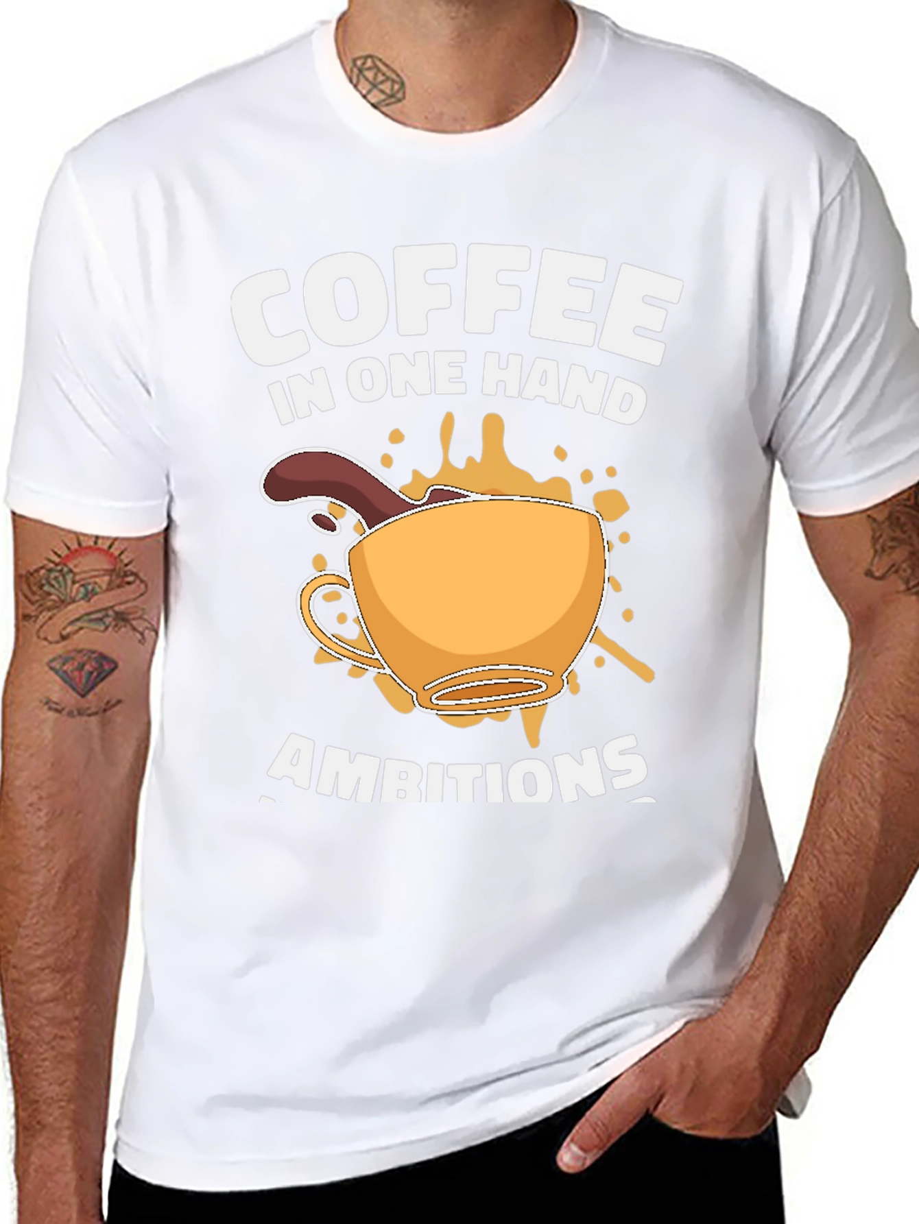 Coffee in One Hand Ambitions T-Shirt