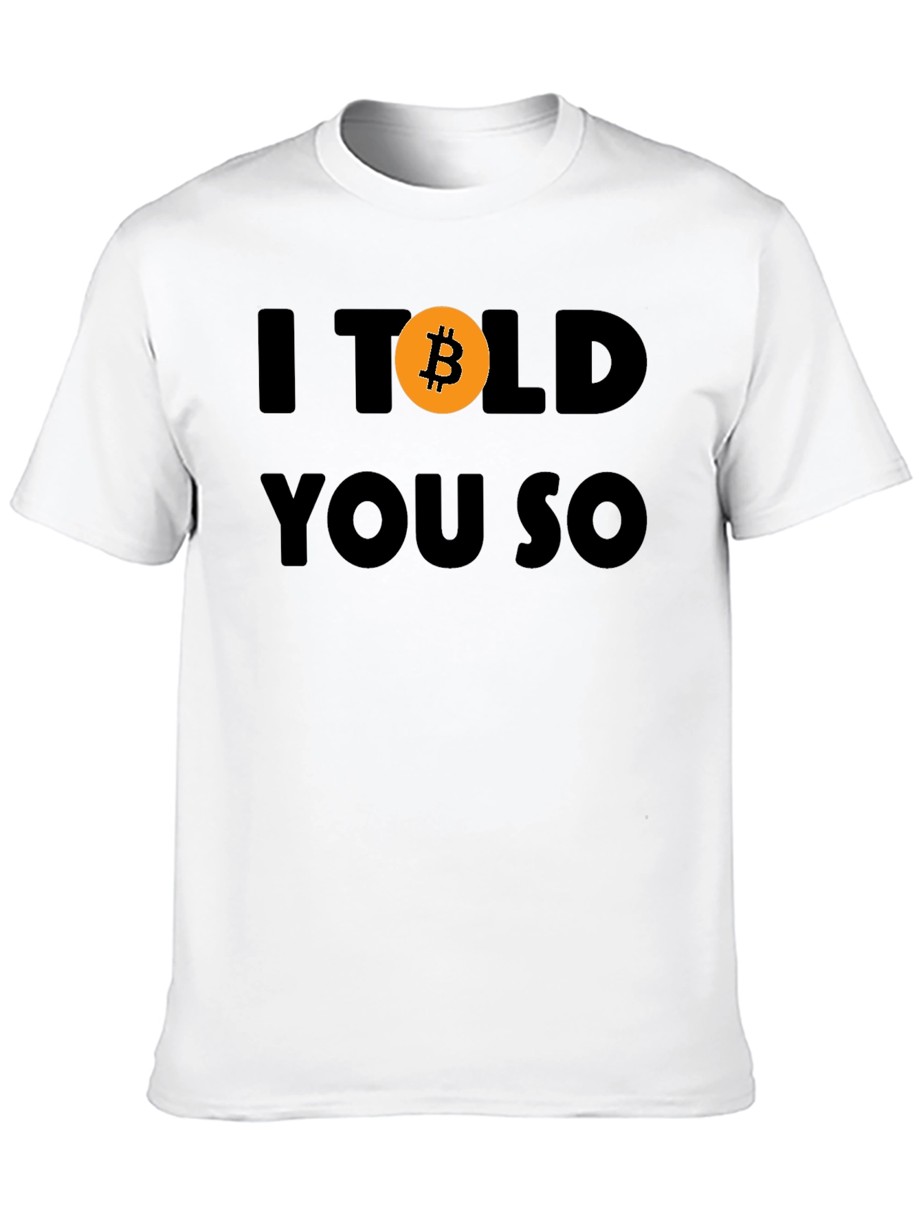 I Bitcoin You So T-Shirt