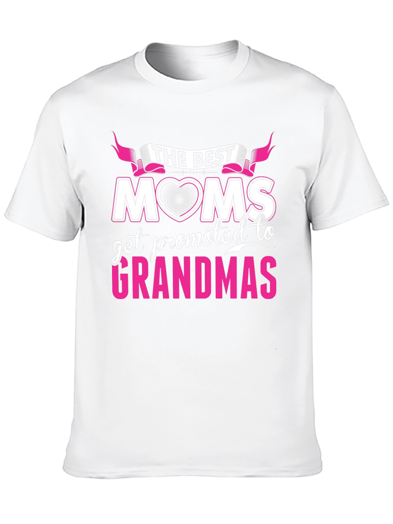 The Best Moms Get Promoted to Grandmas T-Shirt
