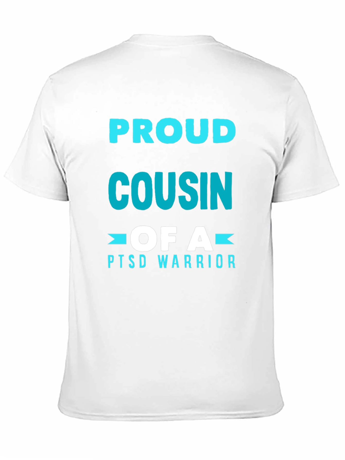 Proud Cousin of a PTSD Warrior T-Shirt