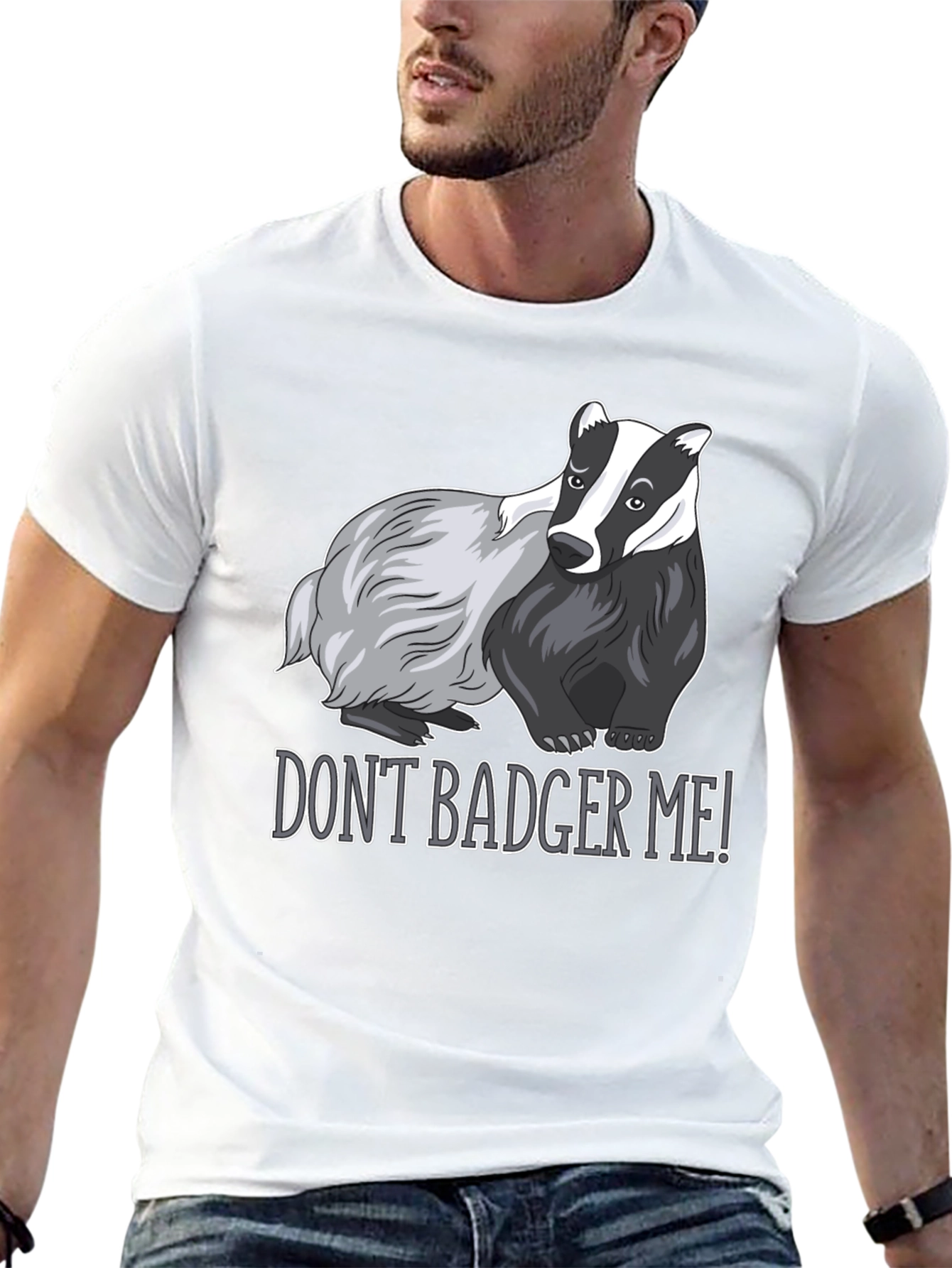Dont Badger Me! Graphic Tee