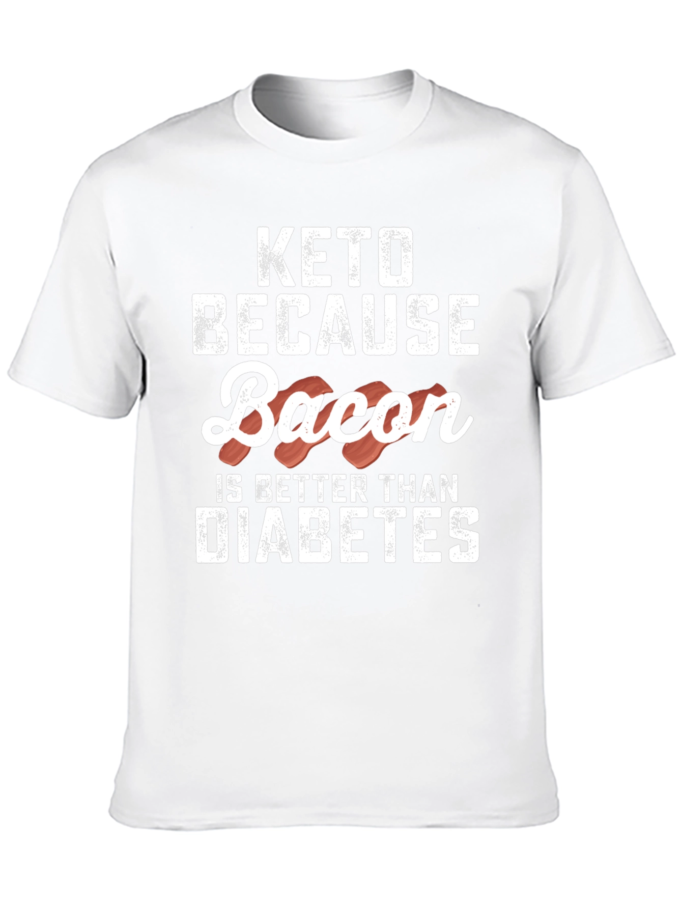 Keto Because Bacon T-Shirt Funny Graphic Tee