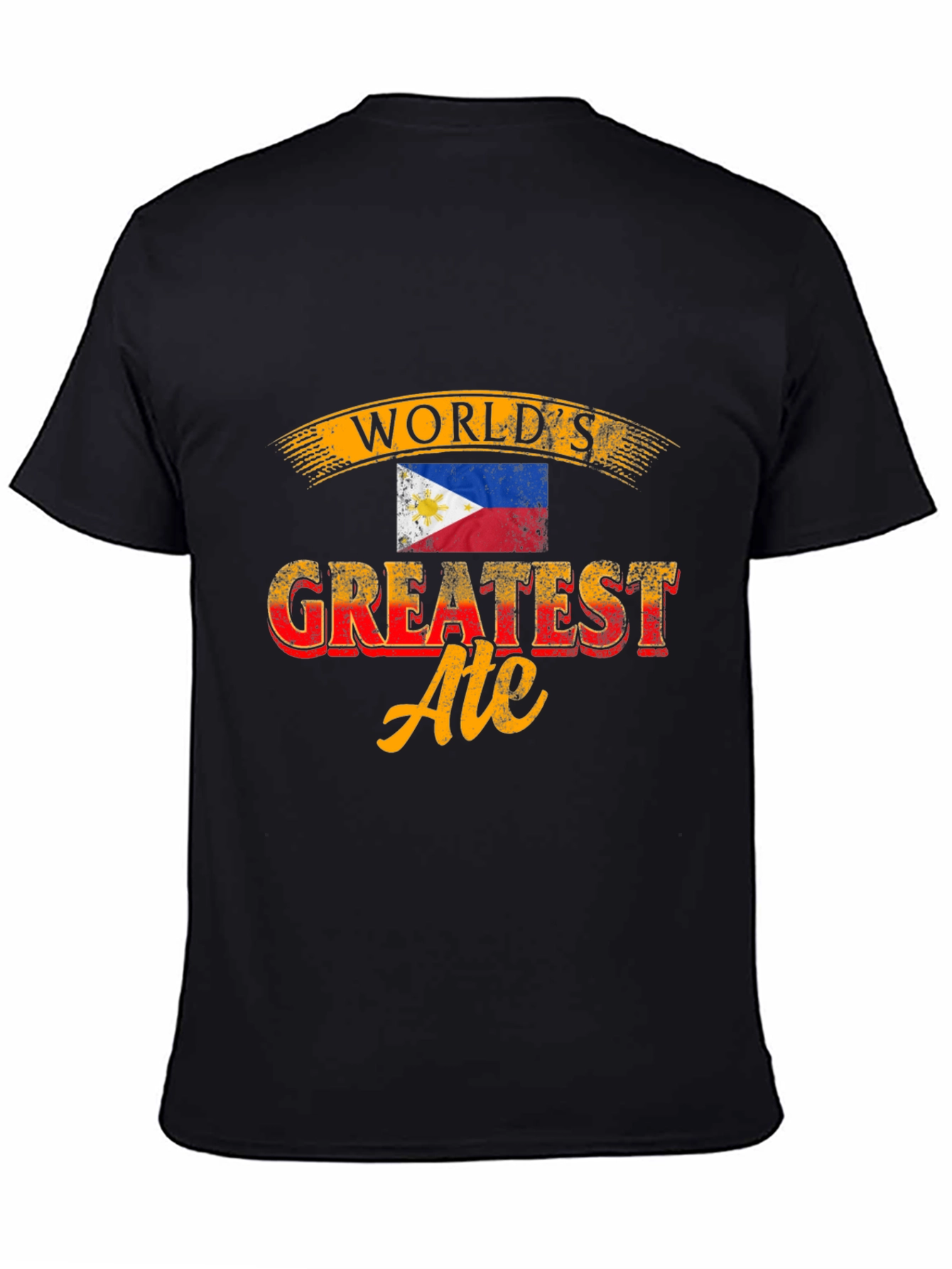 Worlds Greatest Ate T-Shirt - Philippines Flag