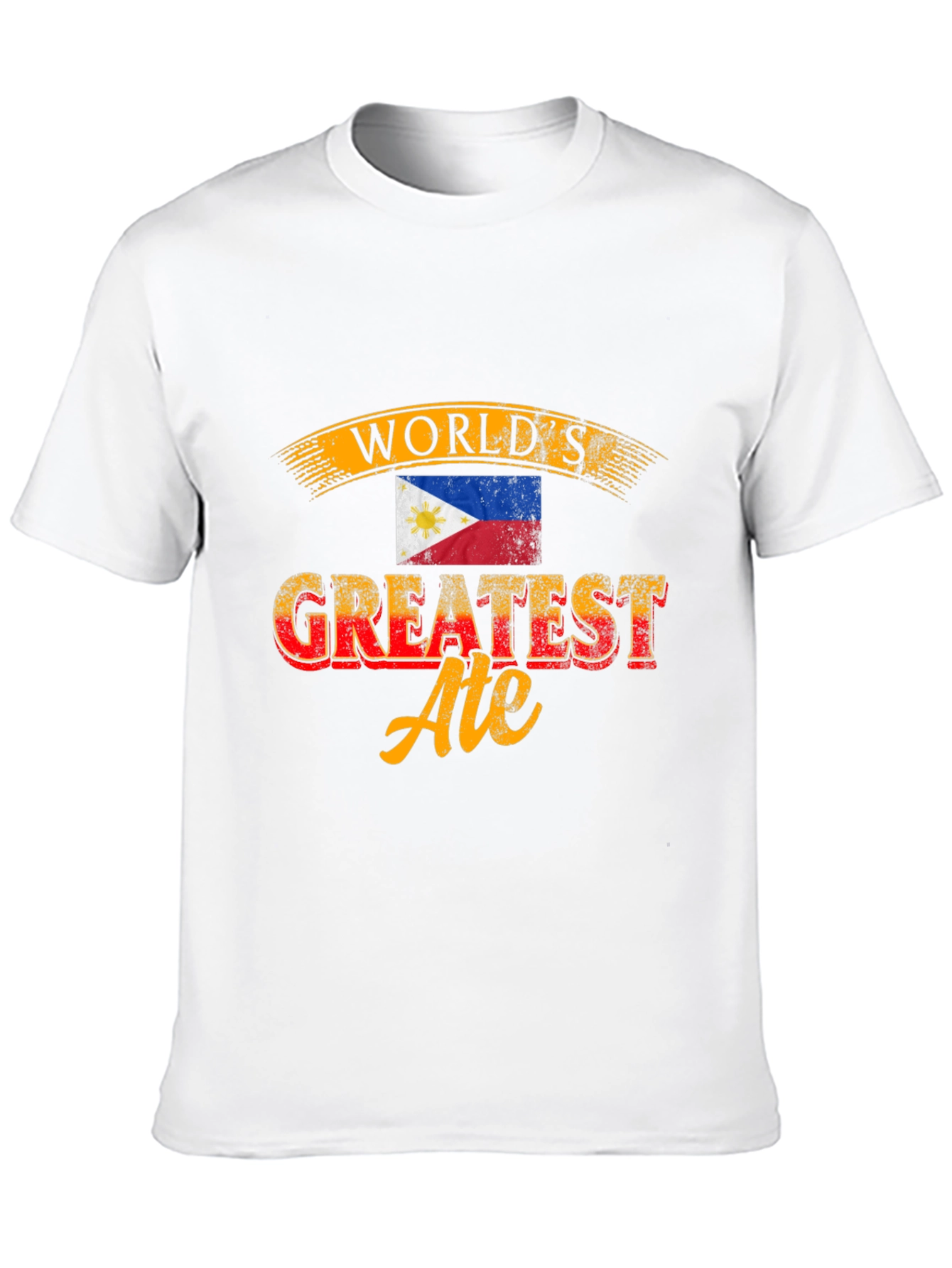 Worlds Greatest Ate T-Shirt - Philippines Flag