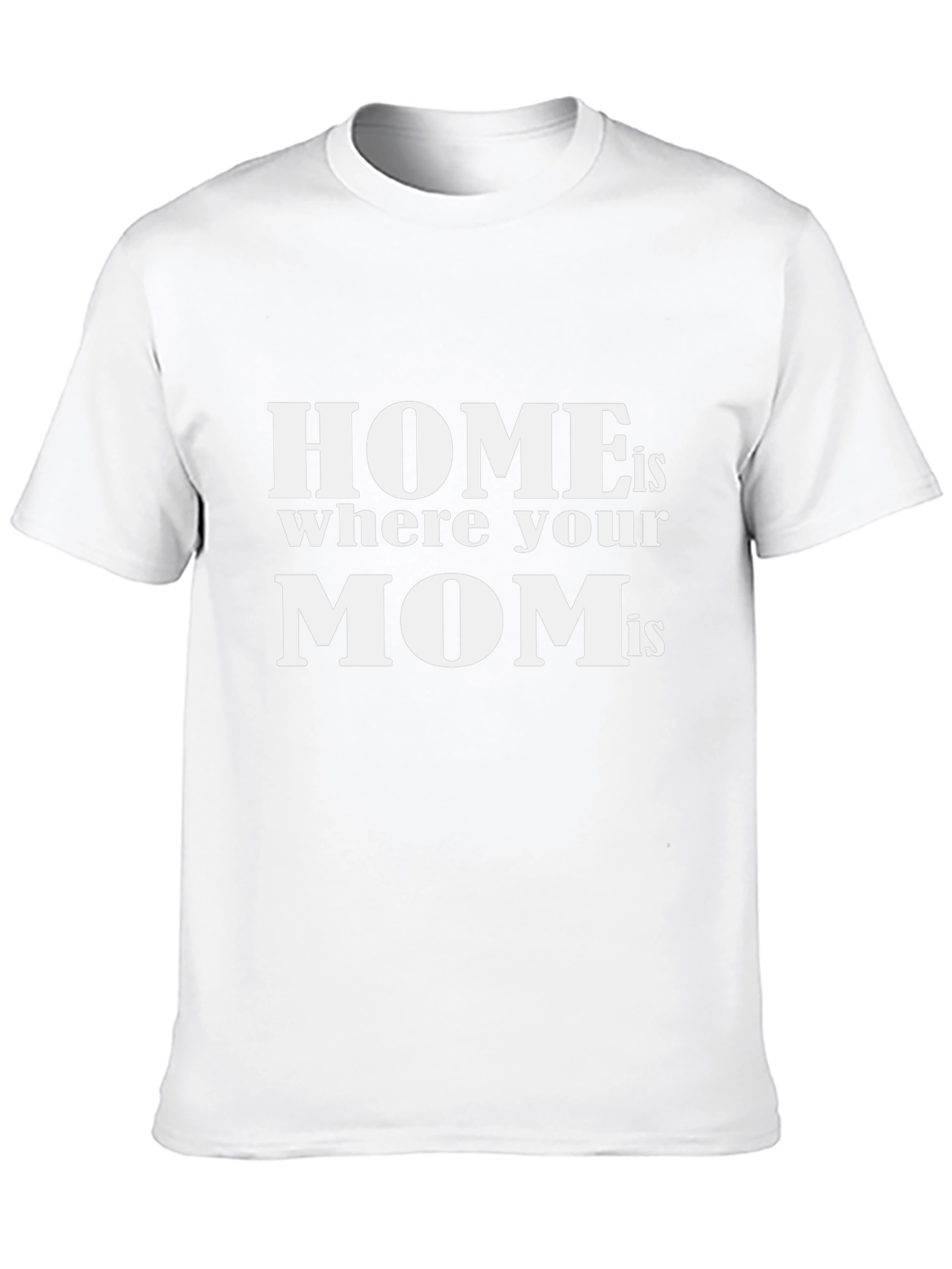 Home is Where Your Mom Is - Black T-Shirt