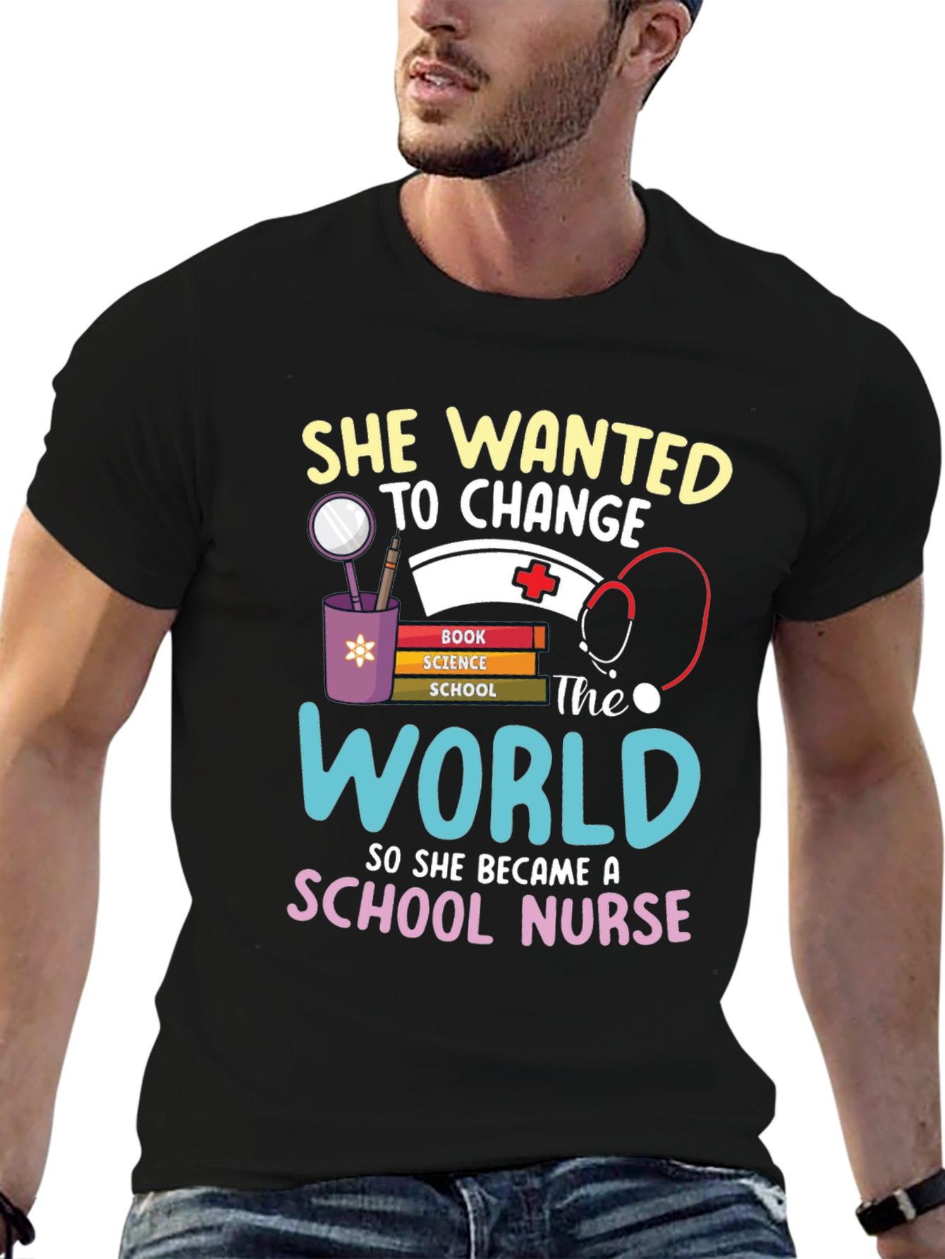 School Nurse T-Shirt - Change the World