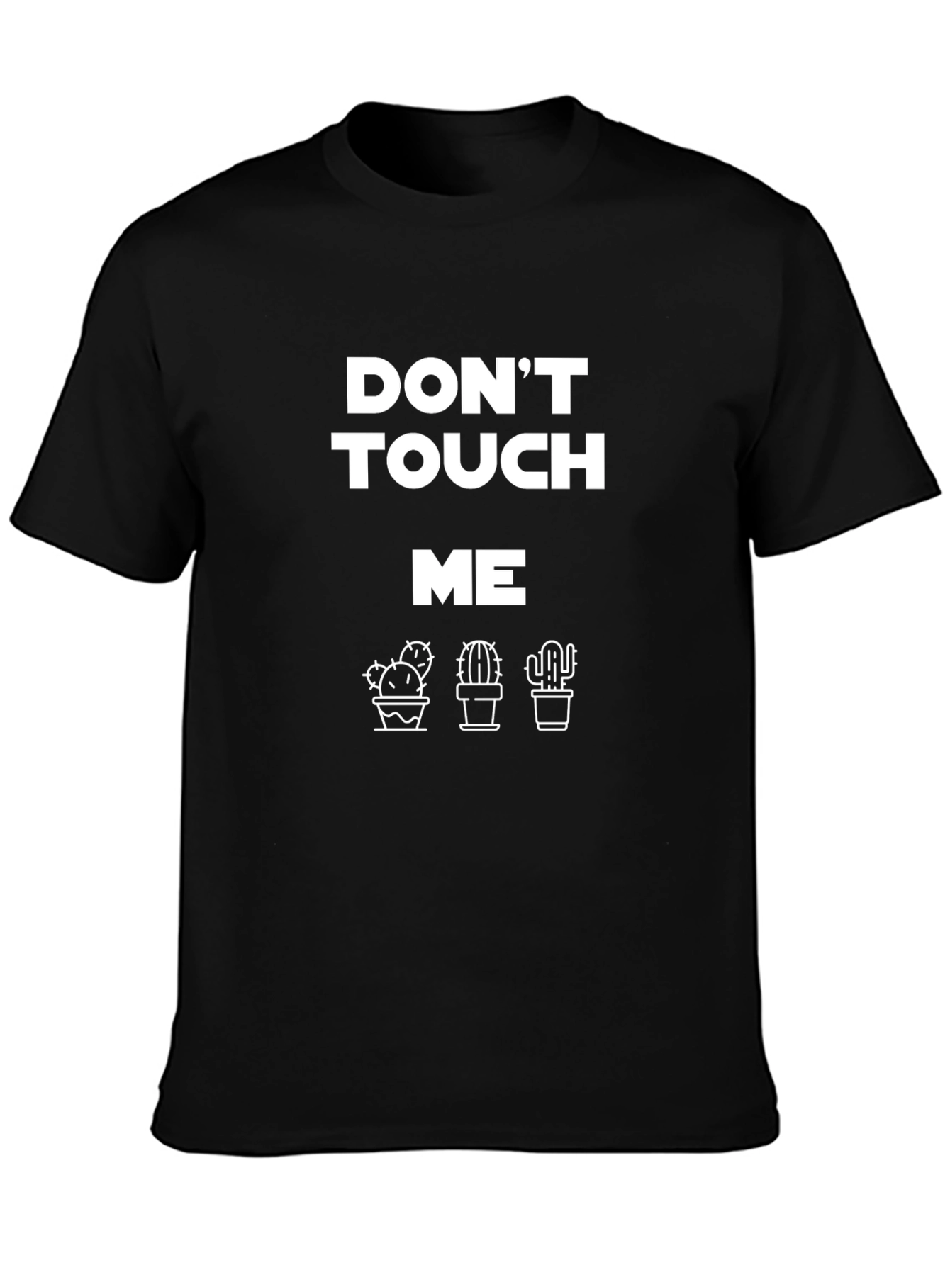 Dont Touch Me Graphic Tee - Cactus T-Shirt