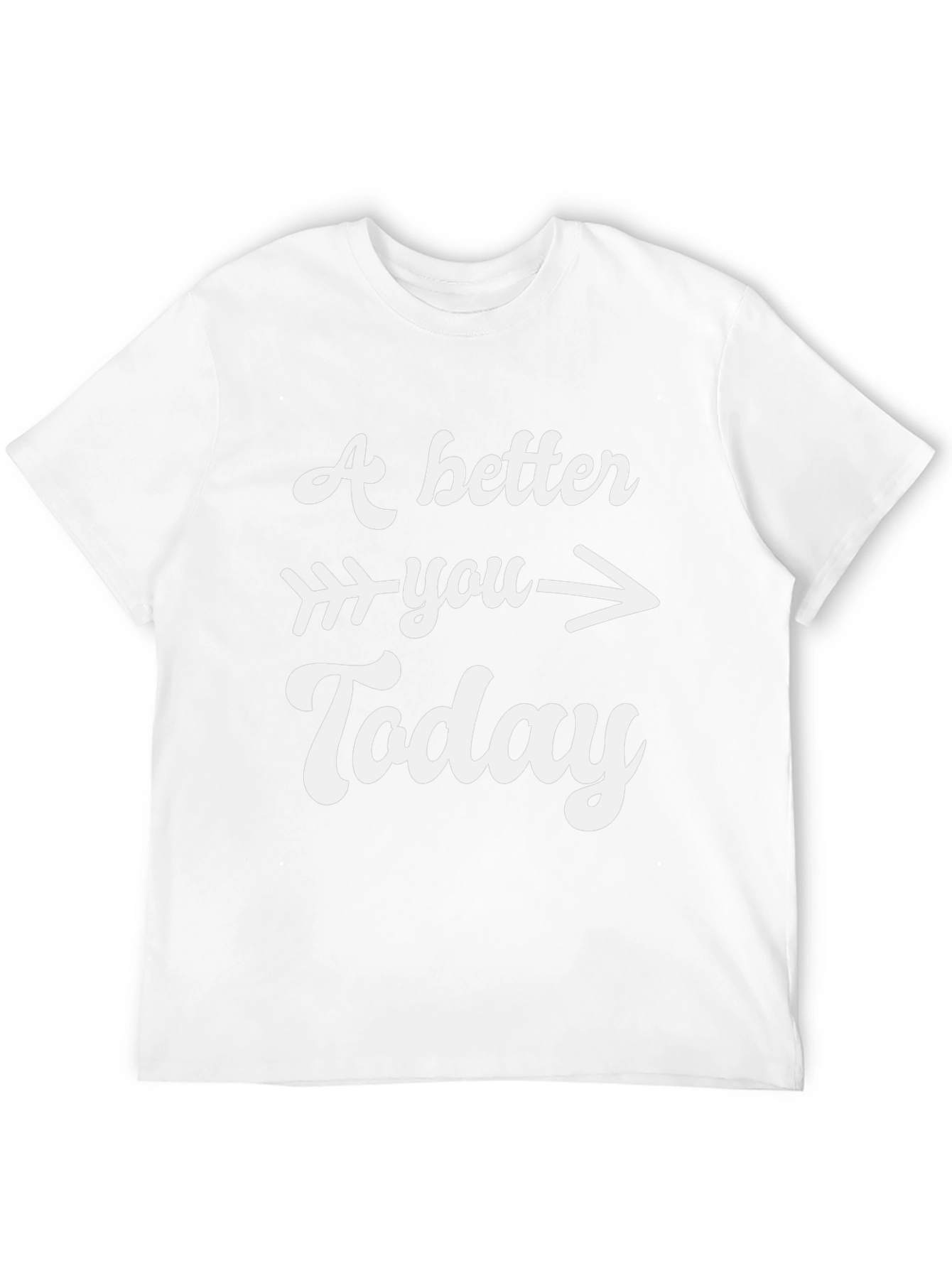 A Better You Today Graphic T-Shirt