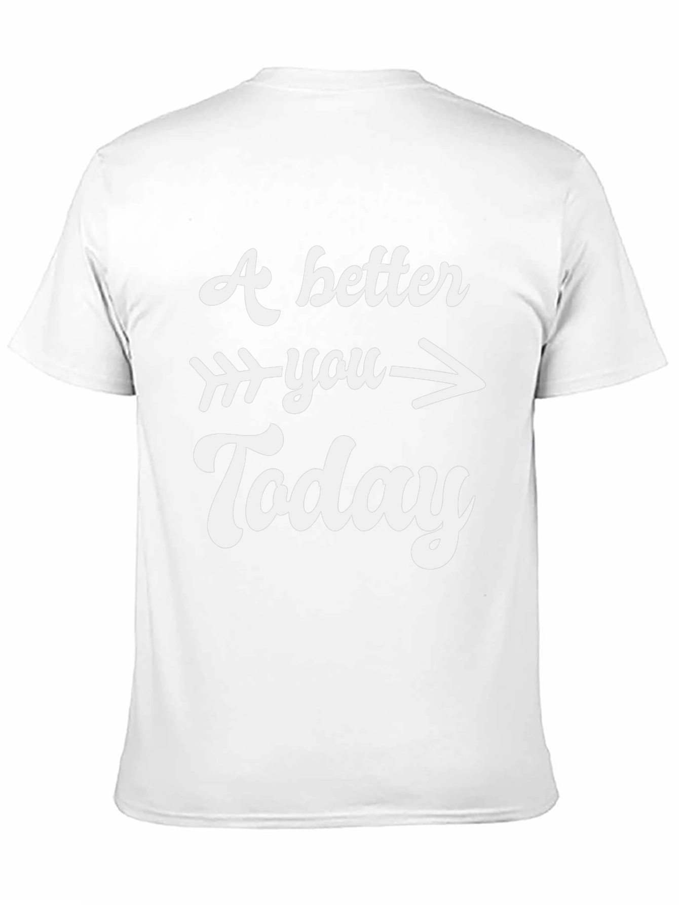A Better You Today Graphic T-Shirt