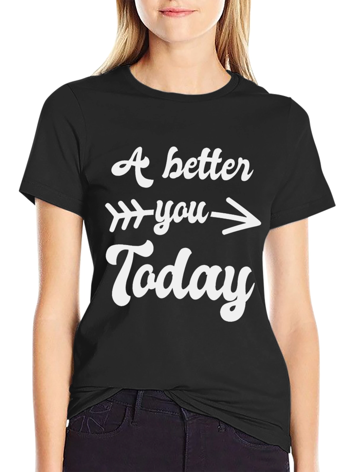 A Better You Today Graphic T-Shirt