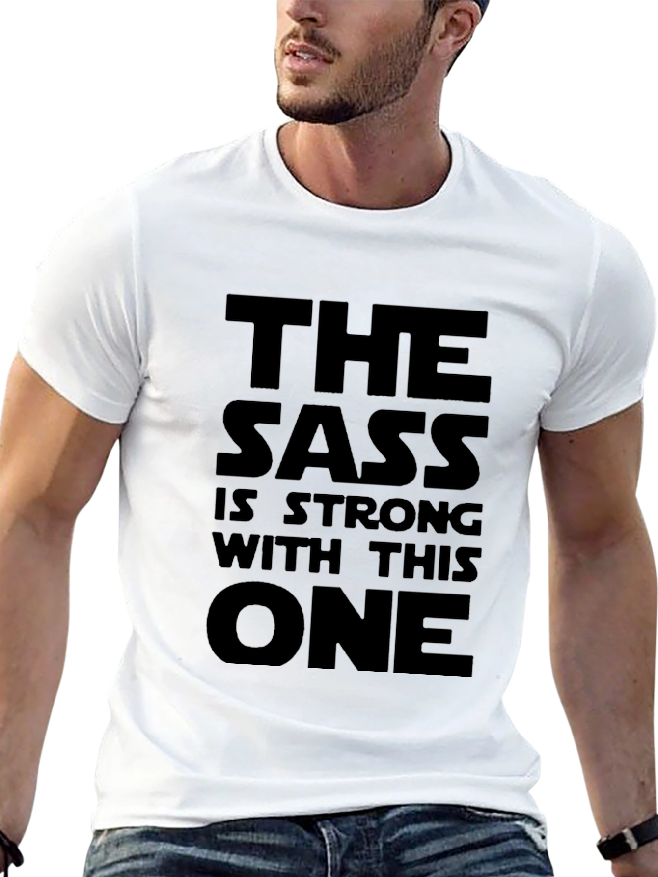 The Sass Is Strong T-Shirt