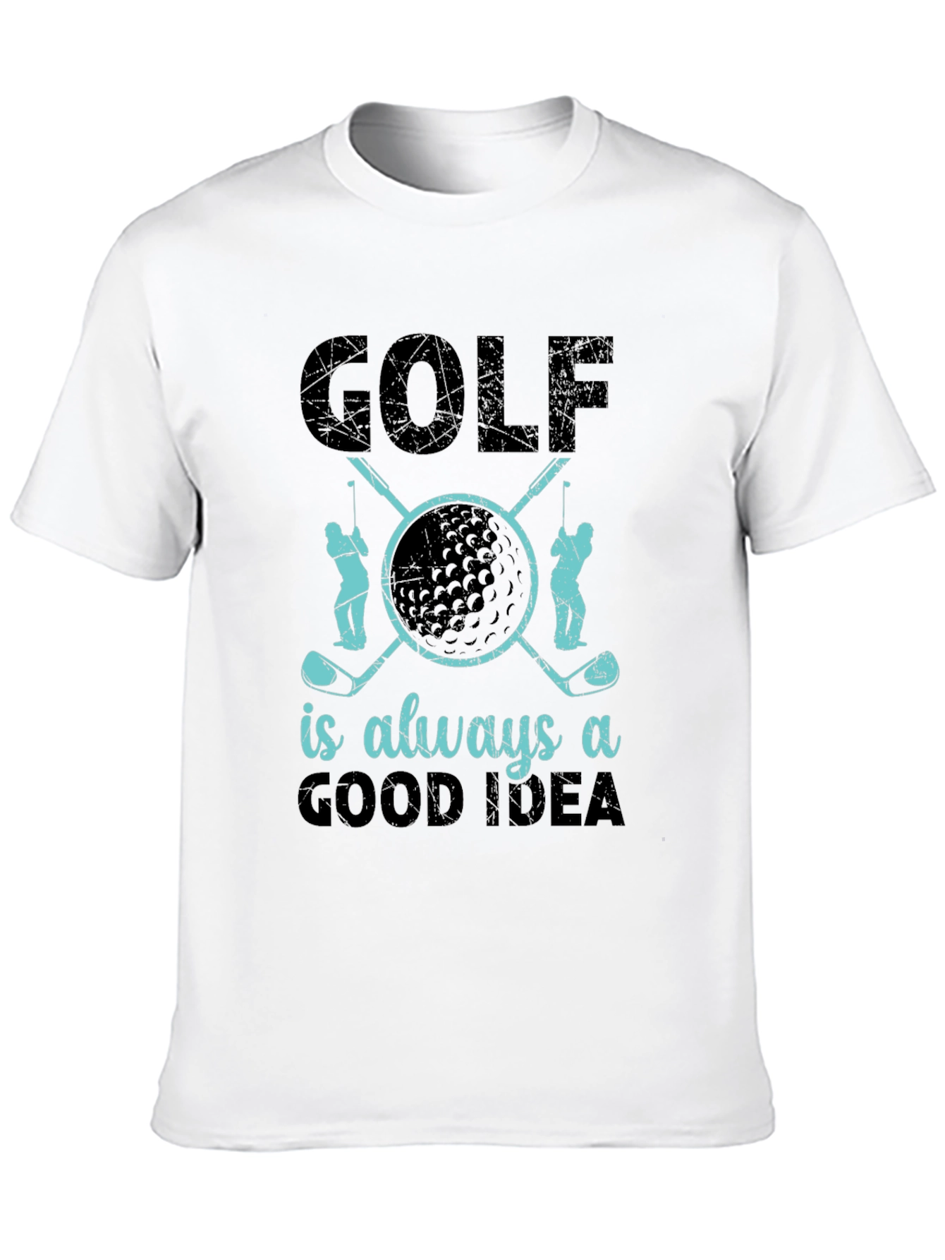 Golf is Always a Good Idea T-Shirt