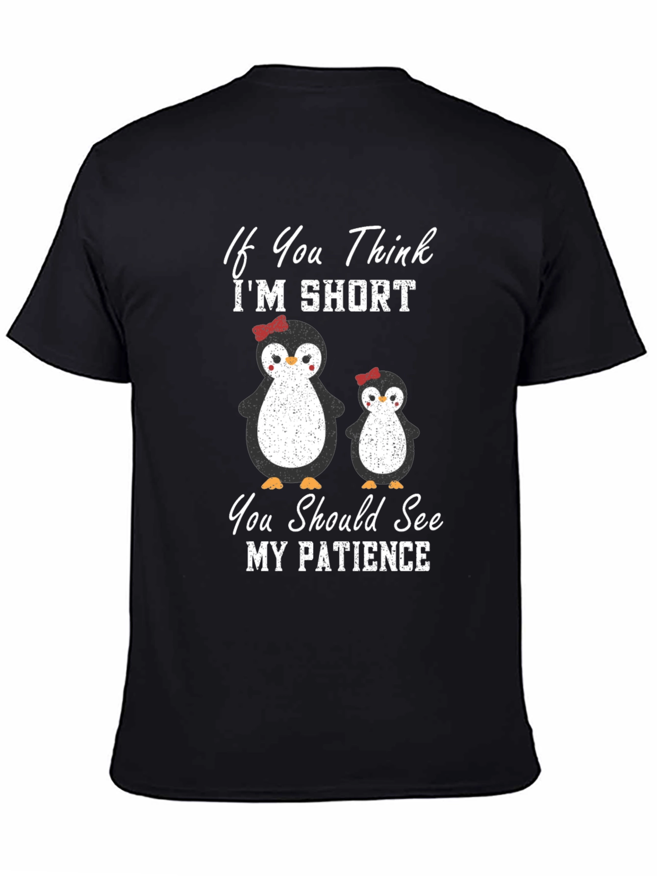 Penguin Patience T-Shirt: Short & Sassy