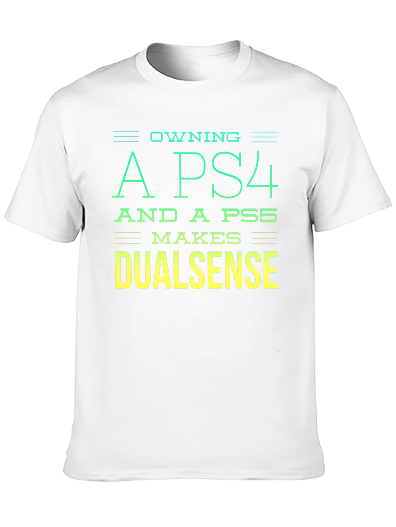 Owning A PS4 & PS5 Makes Dualsense T-Shirt