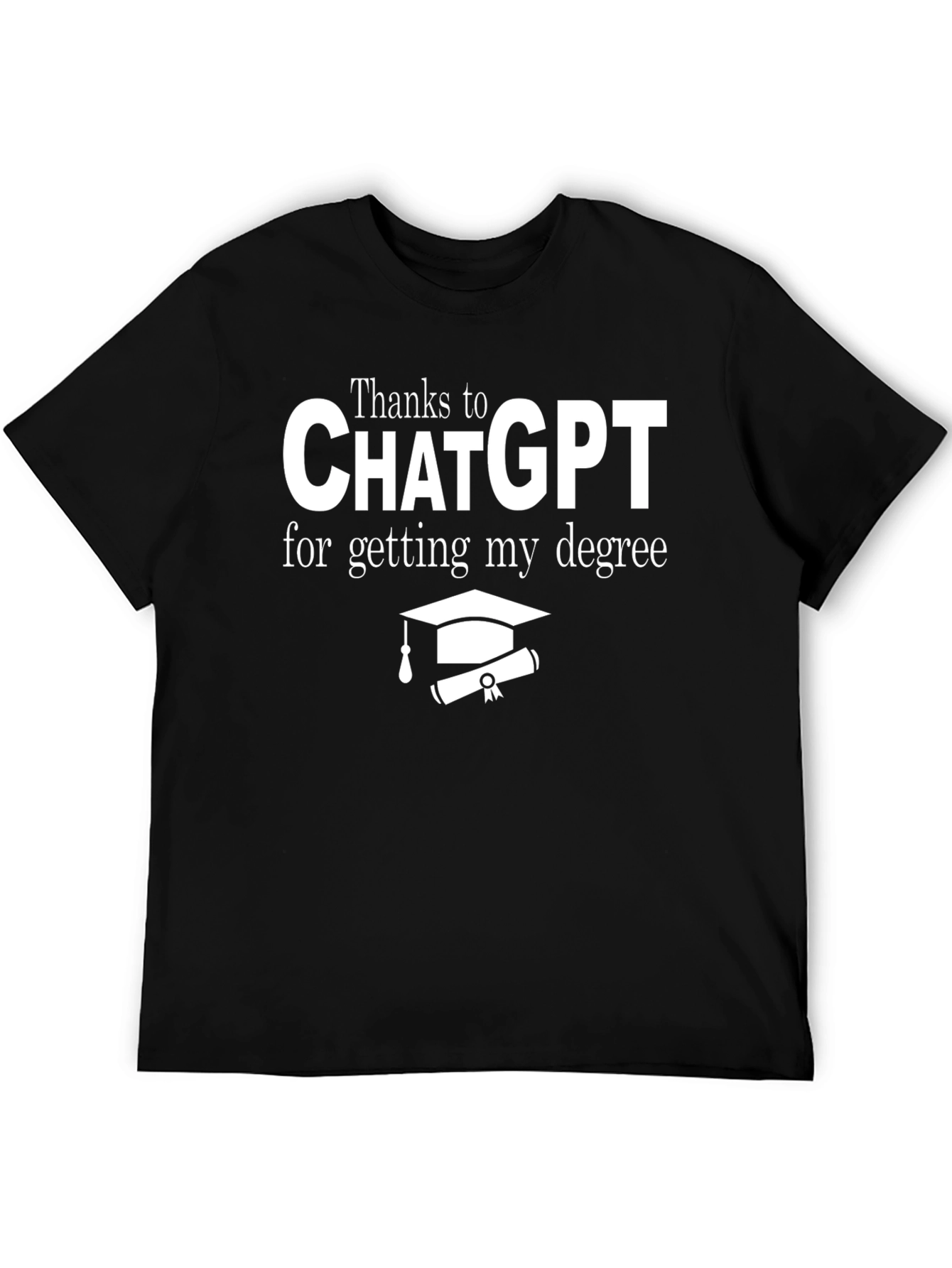 Thanks ChatGPT Degree T-Shirt