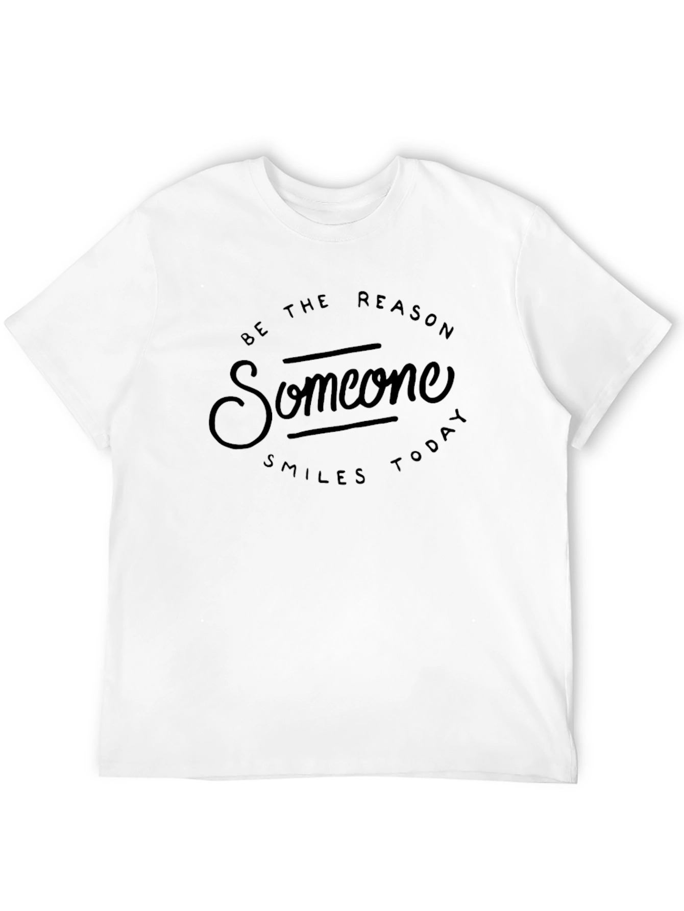 Be the Reason Someone Smiles Today Graphic Tee