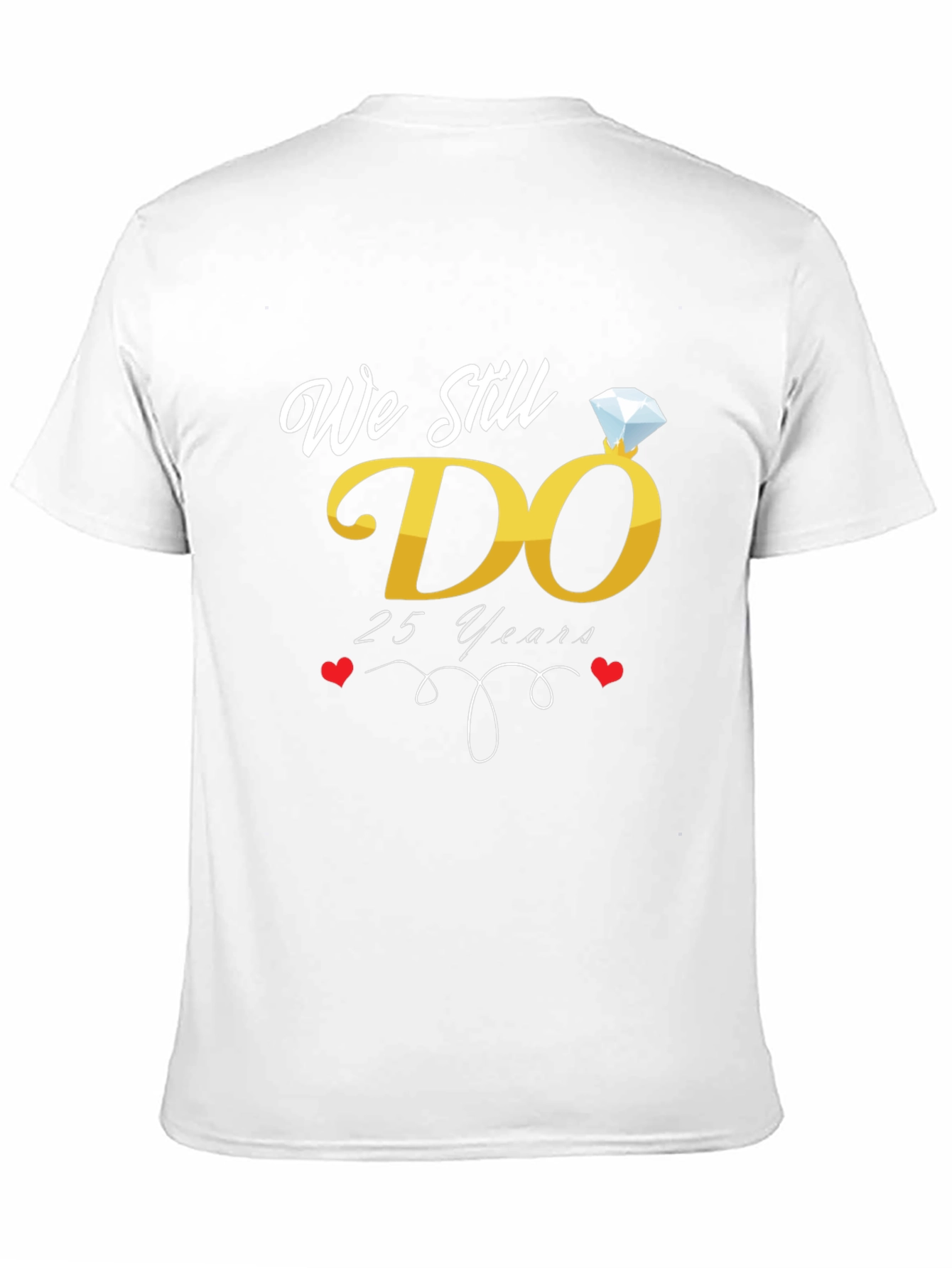 25th Anniversary We Still Do T-Shirt