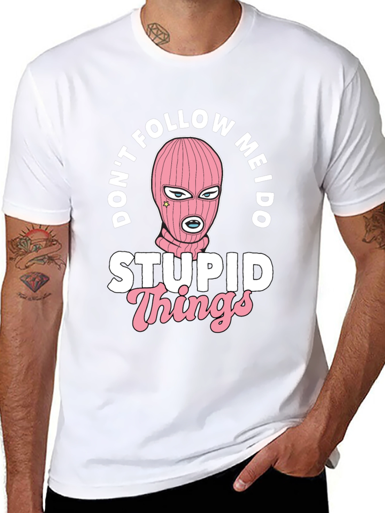 Dont Follow Me I Do Stupid Things Black T-Shirt