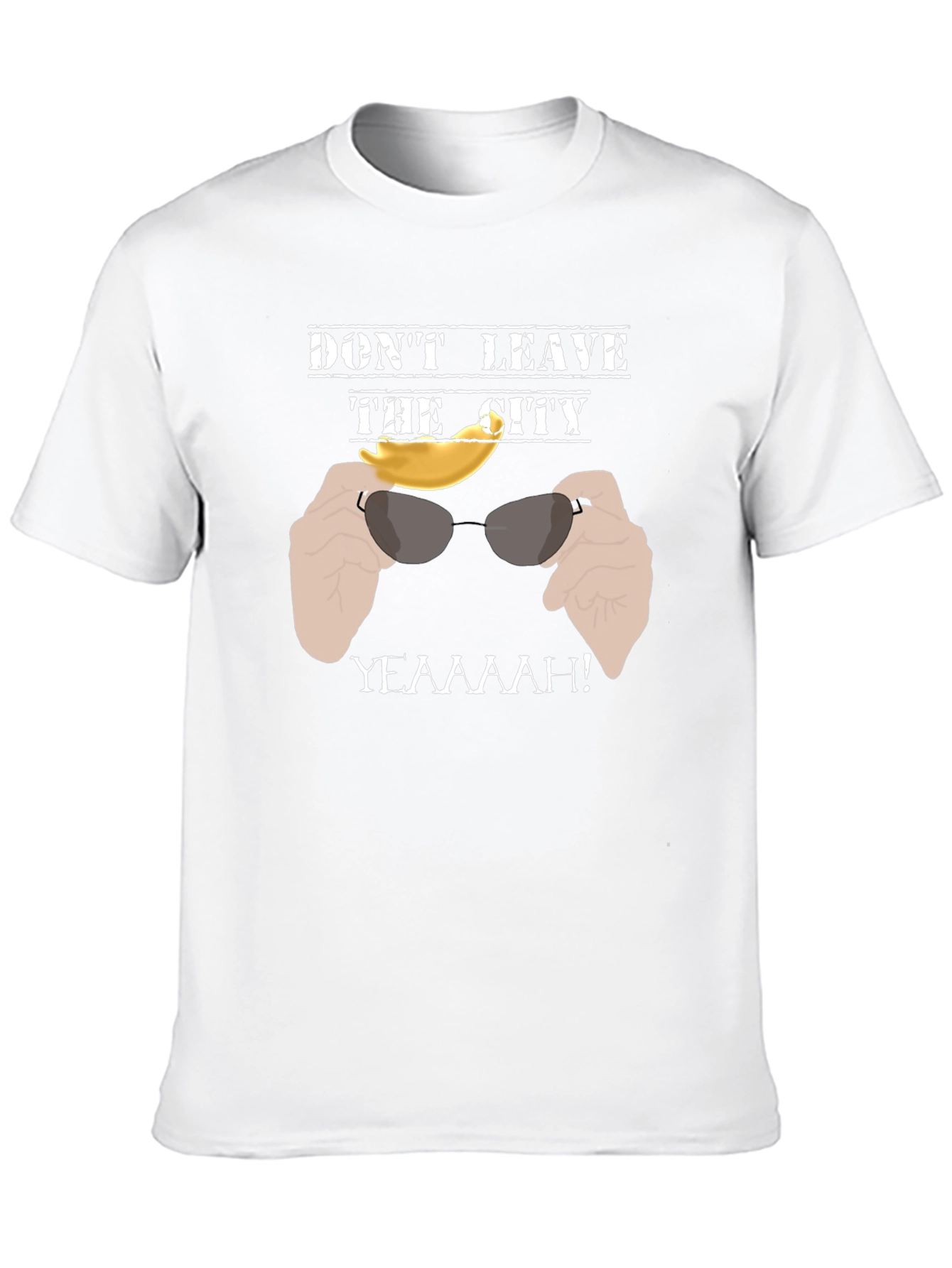Dont Leave the City T-Shirt - Funny Graphic Tee