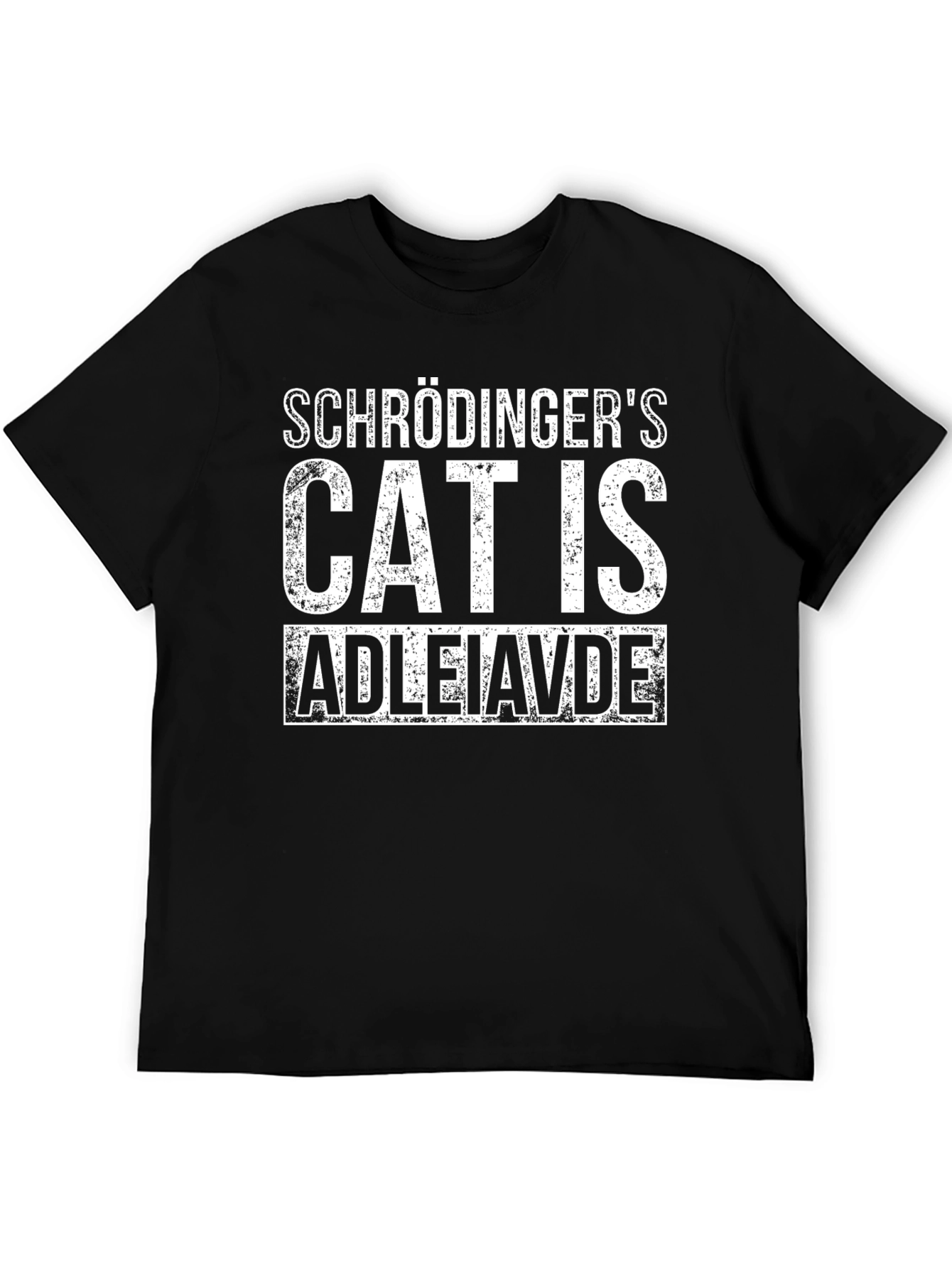 Schrödingers Cat is Alive/Dead T-Shirt