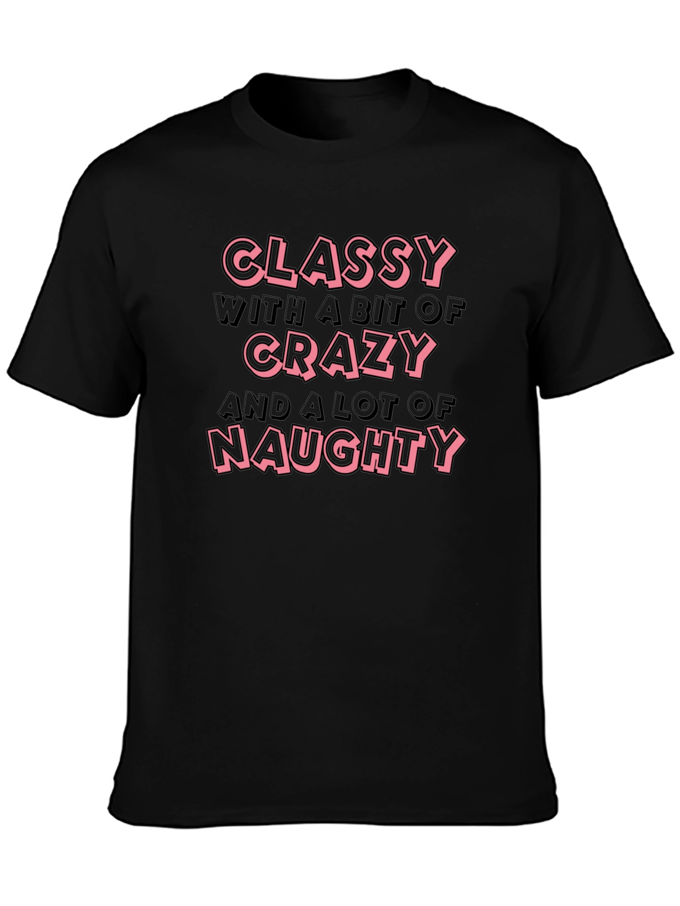 Classy Crazy Naughty Graphic Tee - Mens Black T-Shirt