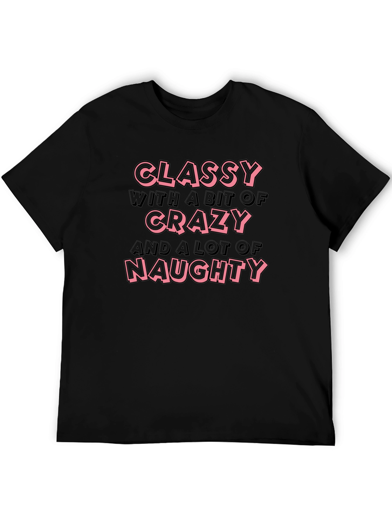 Classy Crazy Naughty Graphic Tee - Mens Black T-Shirt