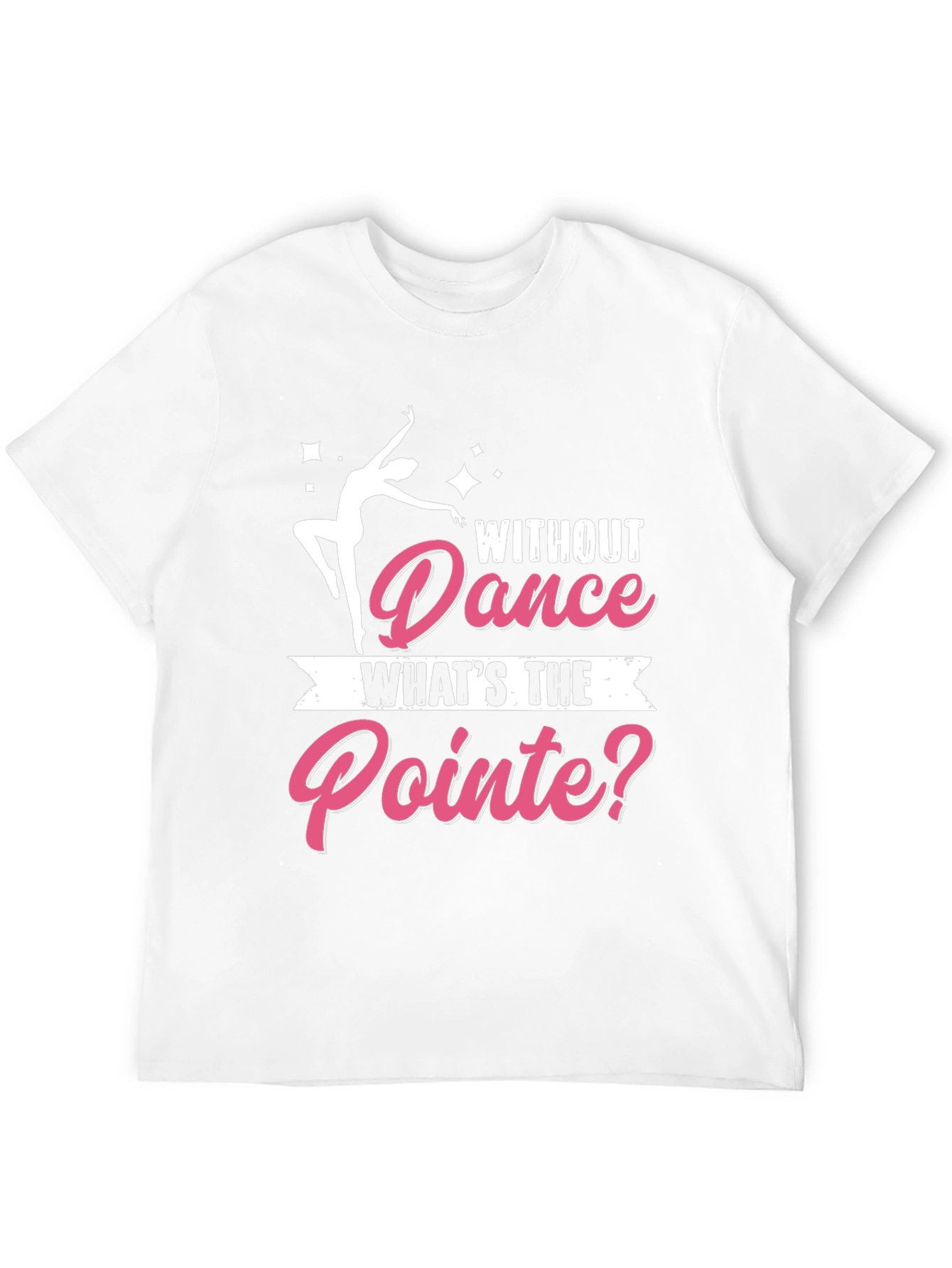 Dance Pointe T-Shirt - Dancer Gift