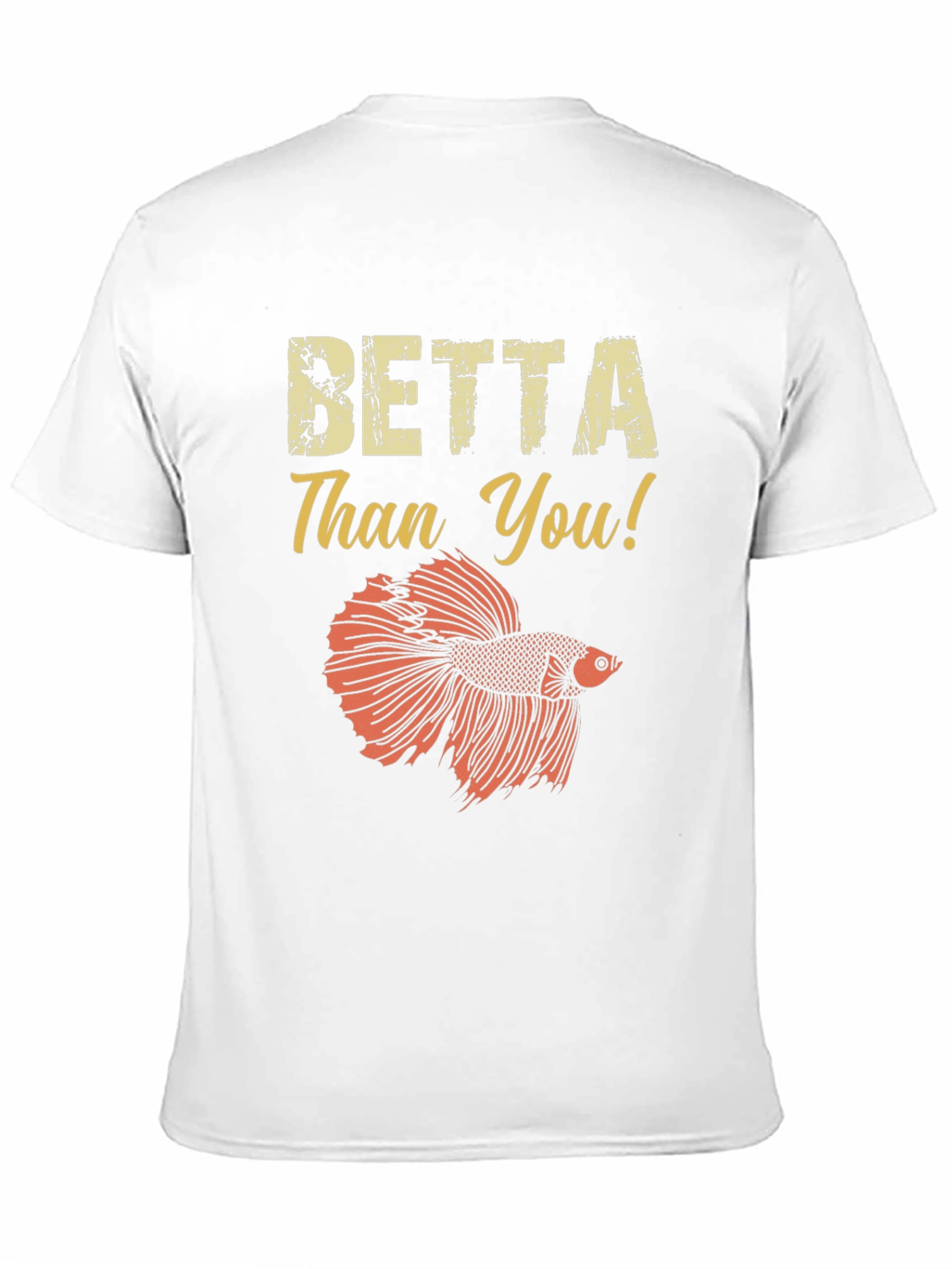 Betta Than You! Graphic T-Shirt - Black