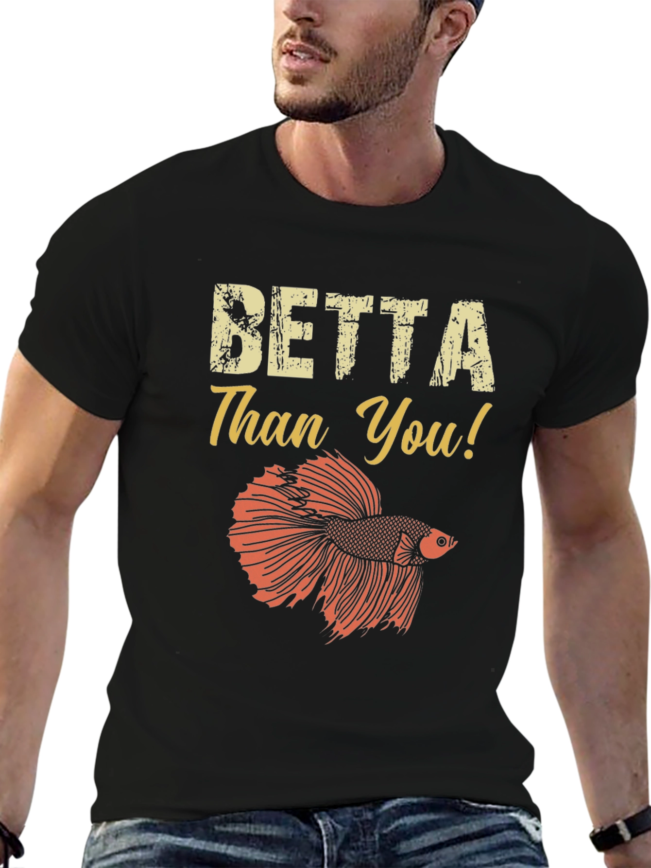 Betta Than You! Graphic T-Shirt - Black
