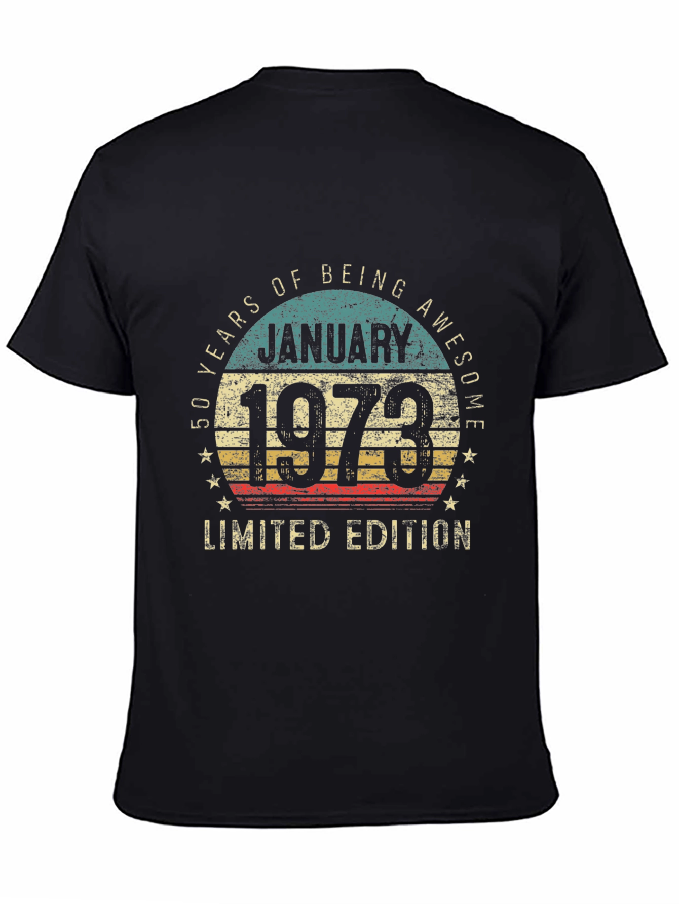 50th Birthday January 1973 Limited Edition T-Shirt