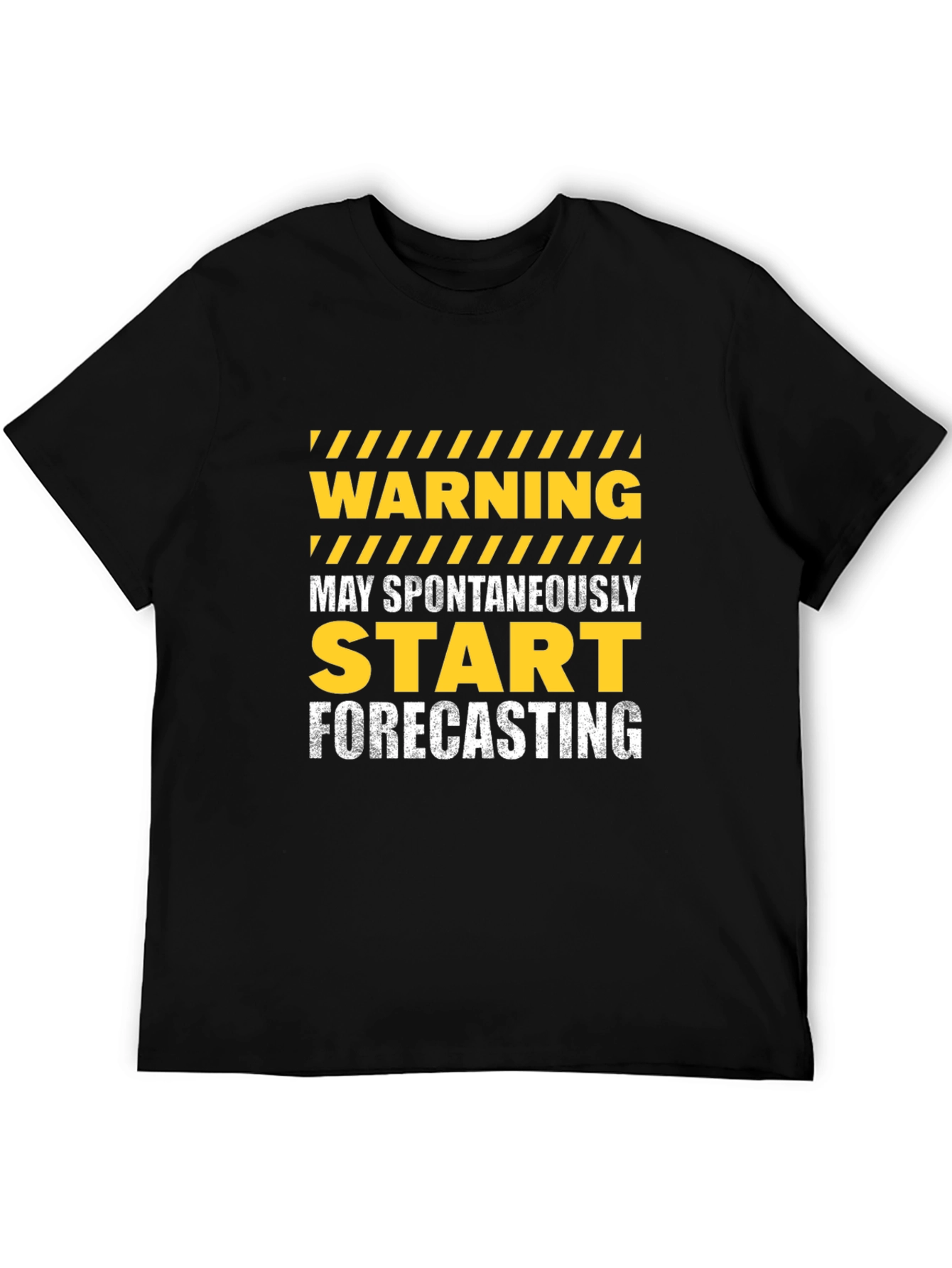 Warning May Spontaneously Start Forecasting Graphic Tee