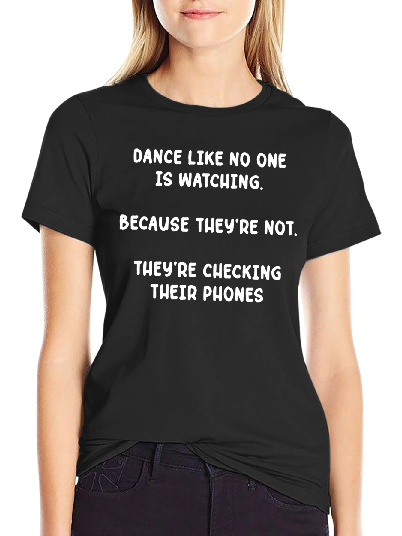 Funny Dance Like No One Is Watching T-Shirt