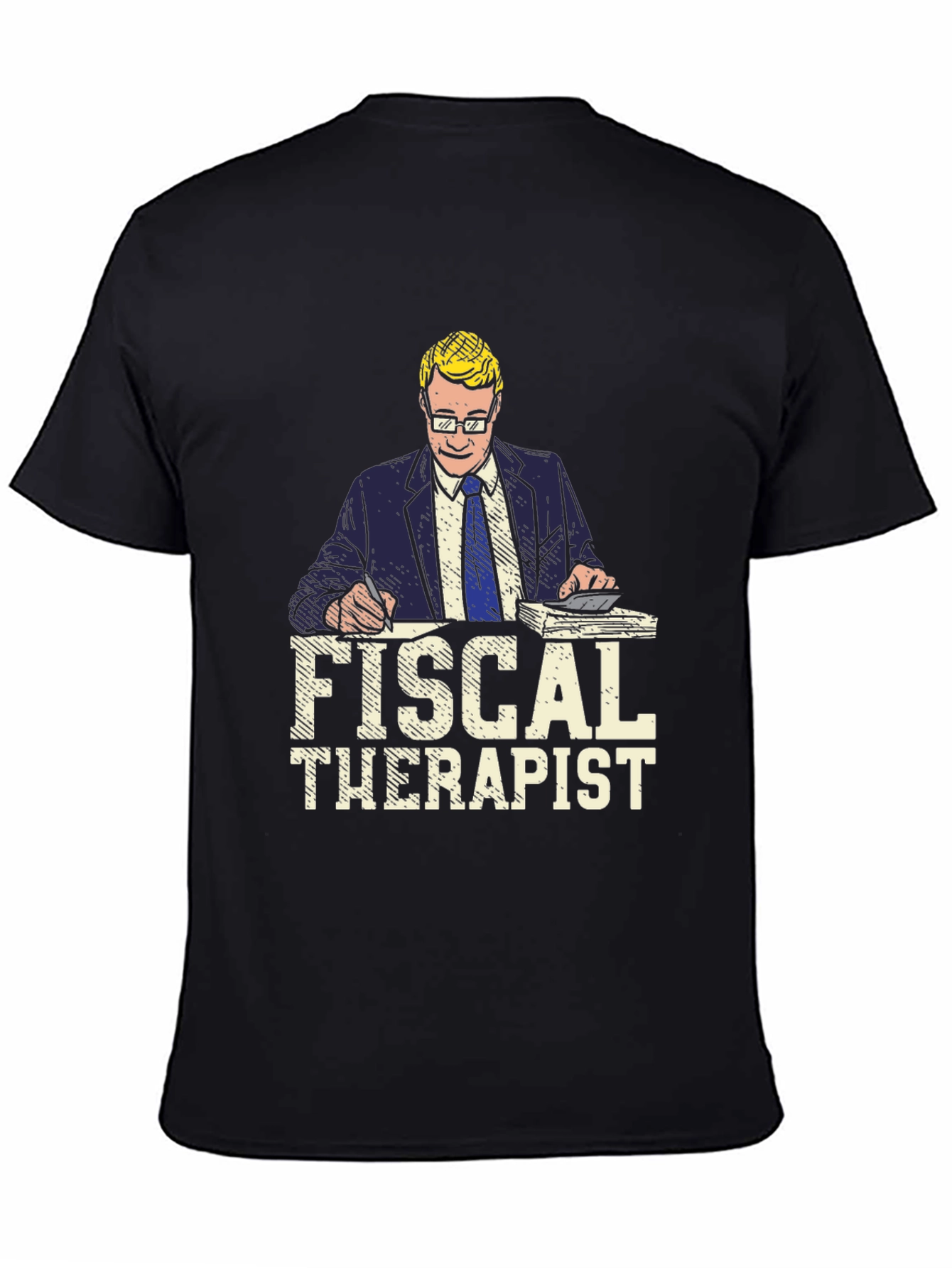 Fiscal Therapist Graphic Tee - Accountant Humor T-Shirt