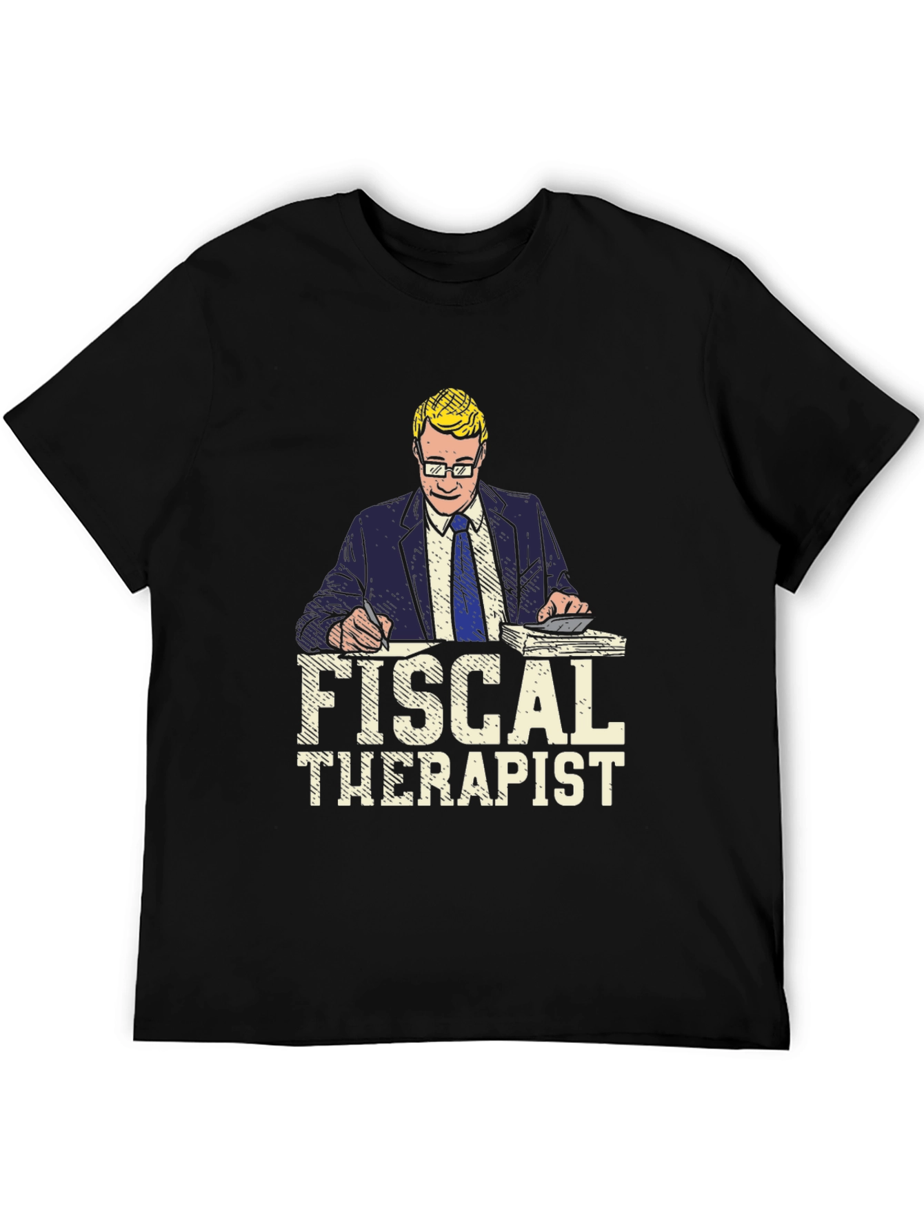 Fiscal Therapist Graphic Tee - Accountant Humor T-Shirt