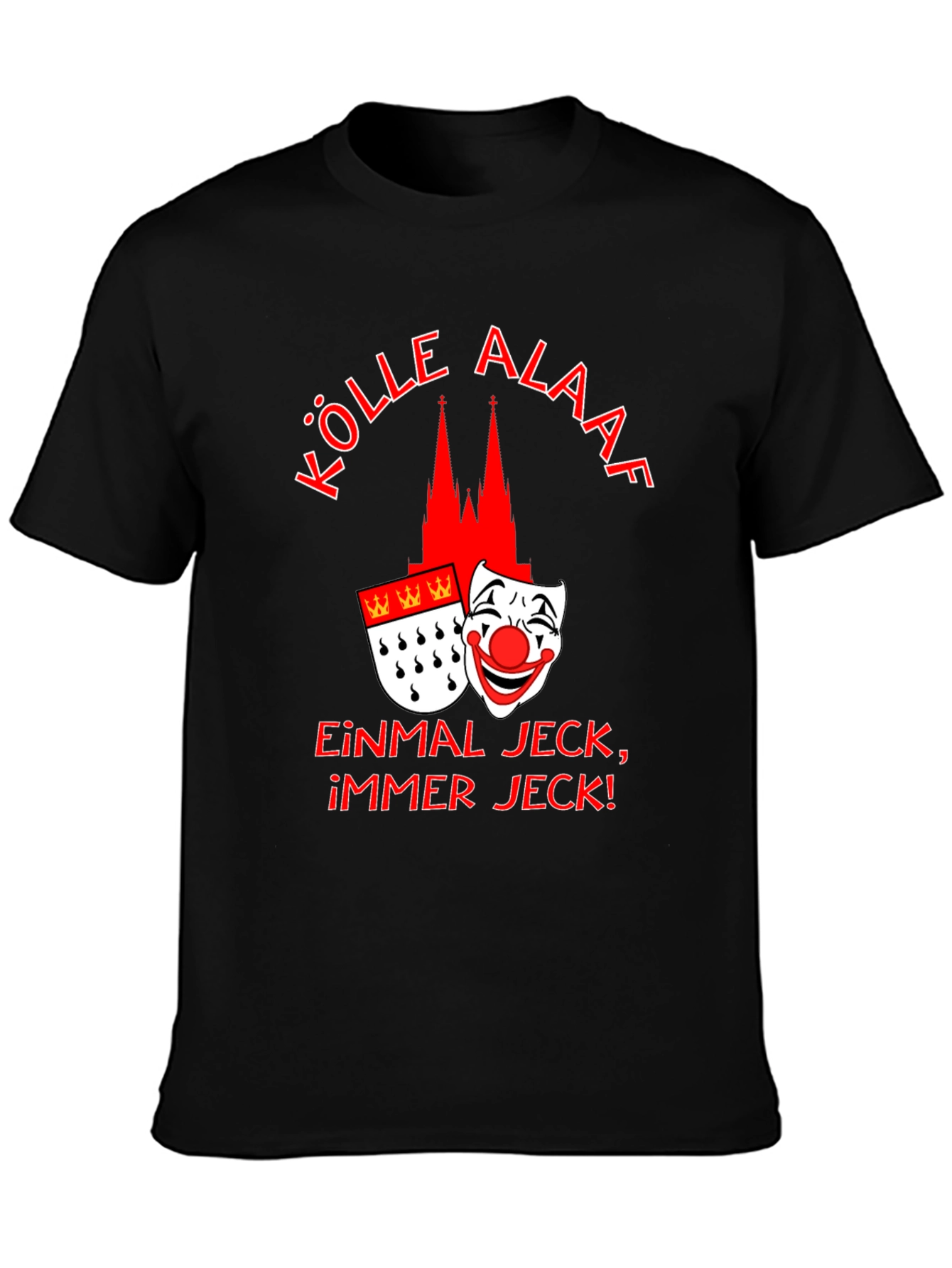 Kölle Alaaf T-Shirt - Carnival in Cologne