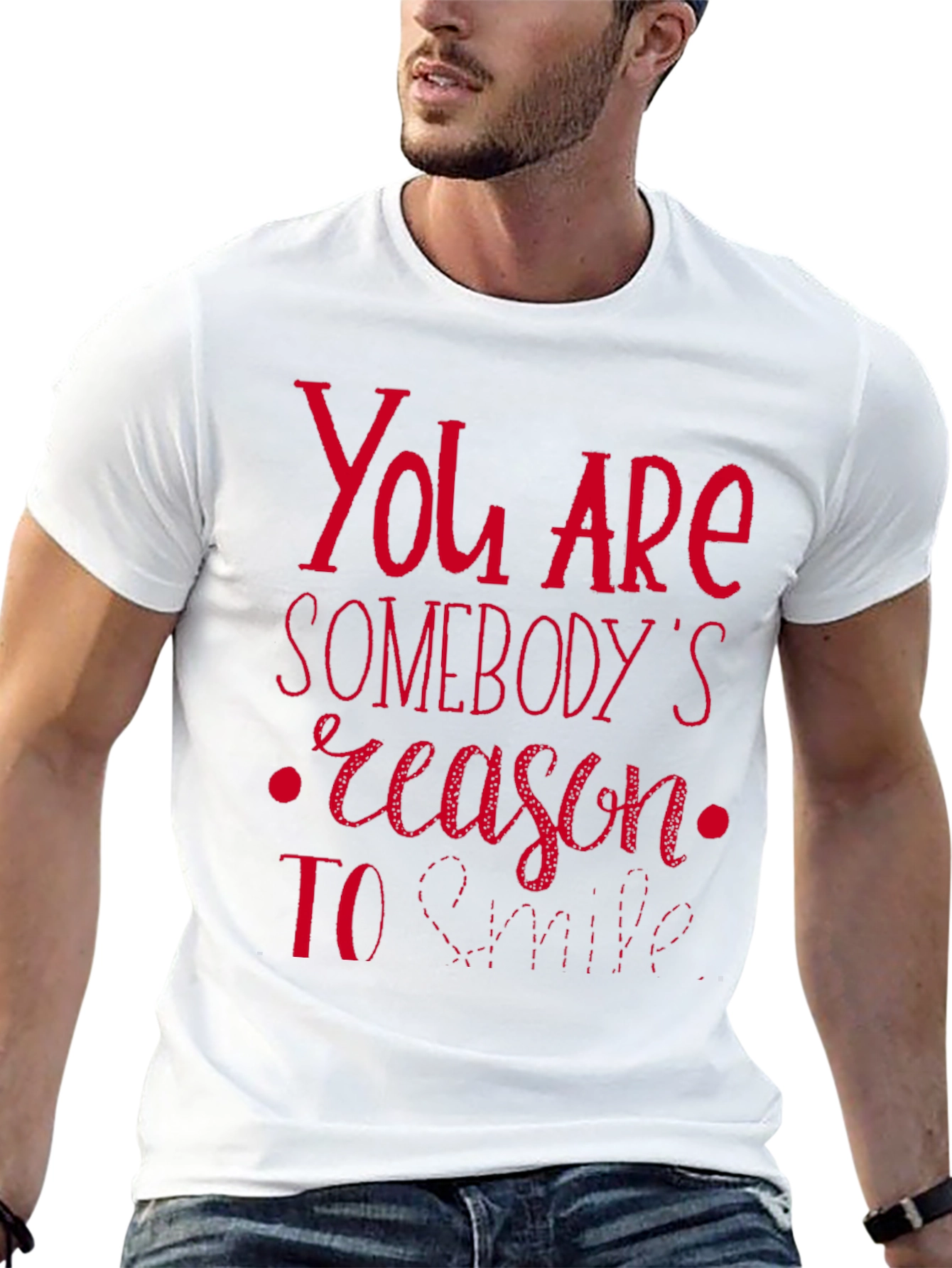 You are Somebodys Reason to Smile Graphic Tee