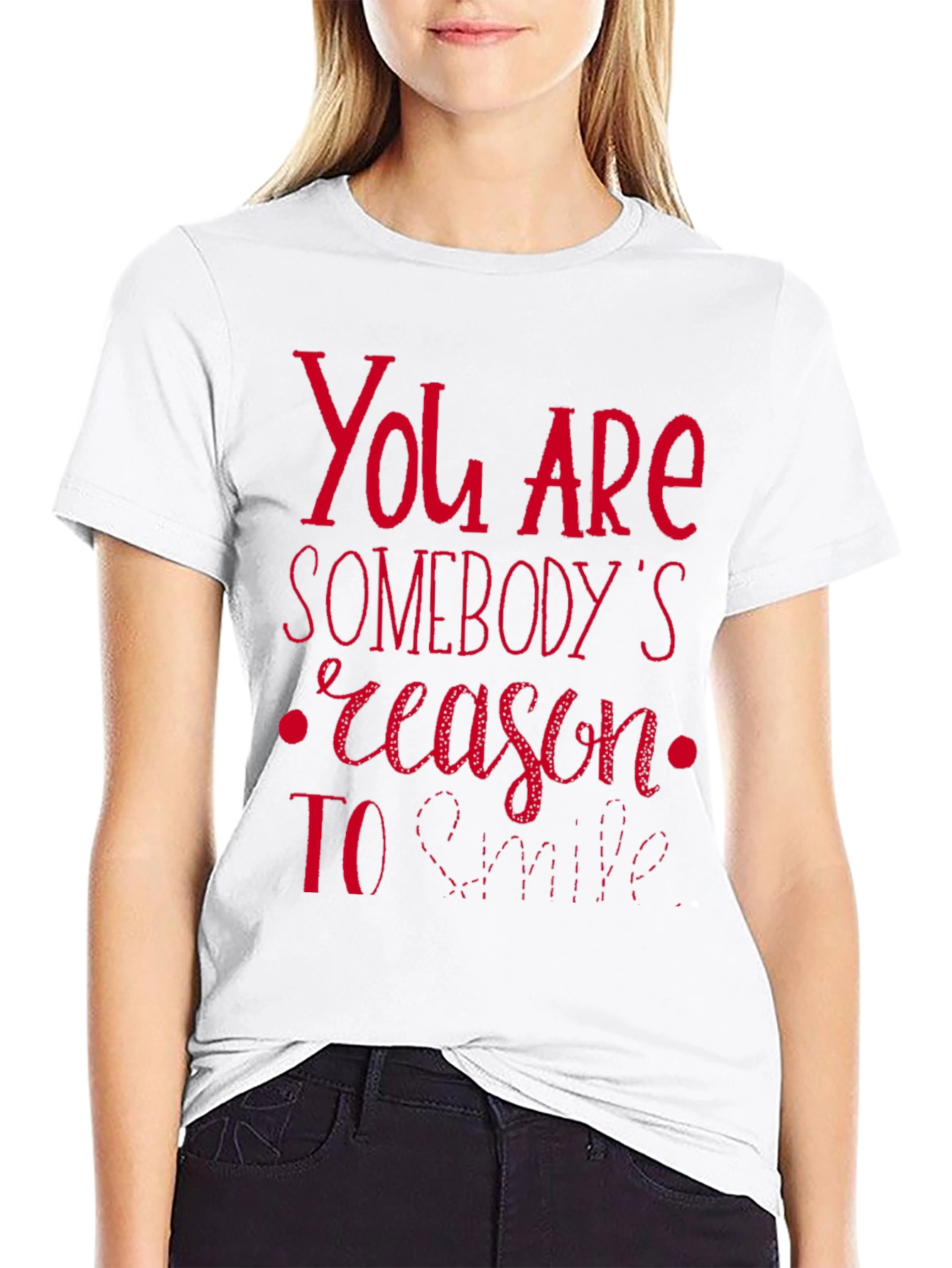 You are Somebodys Reason to Smile Graphic Tee